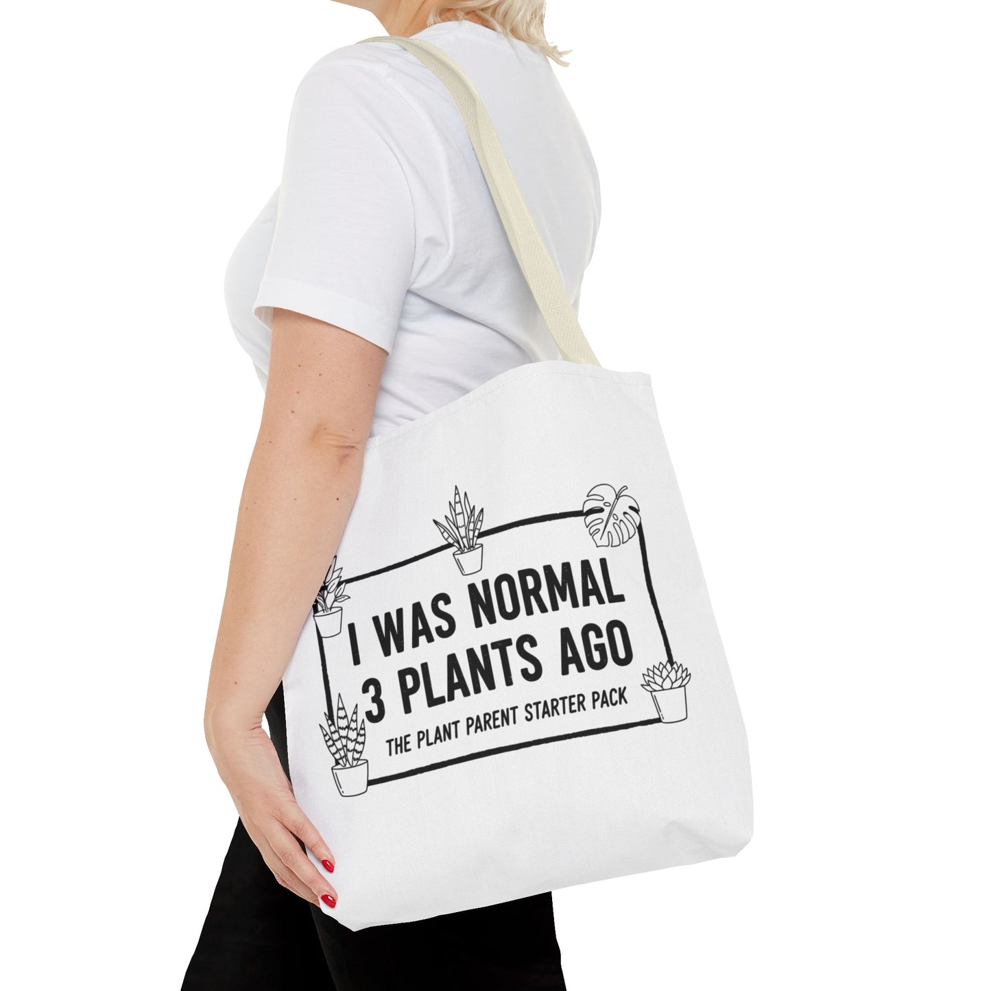 Funny Plant Parent Canvas Tote Bag | I Was Normal 3 Plants Ago Gift