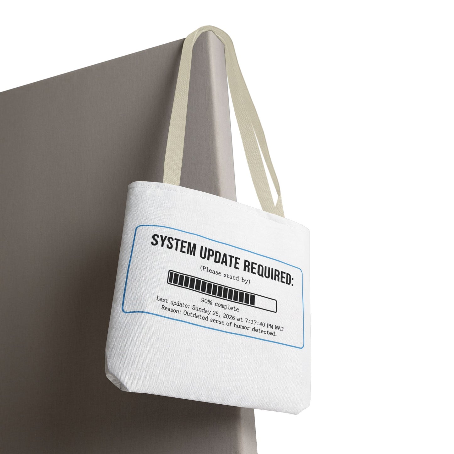 System Update Required Tote | Funny Tech Humor & Relatable "Outdated Humor" Canvas Bag