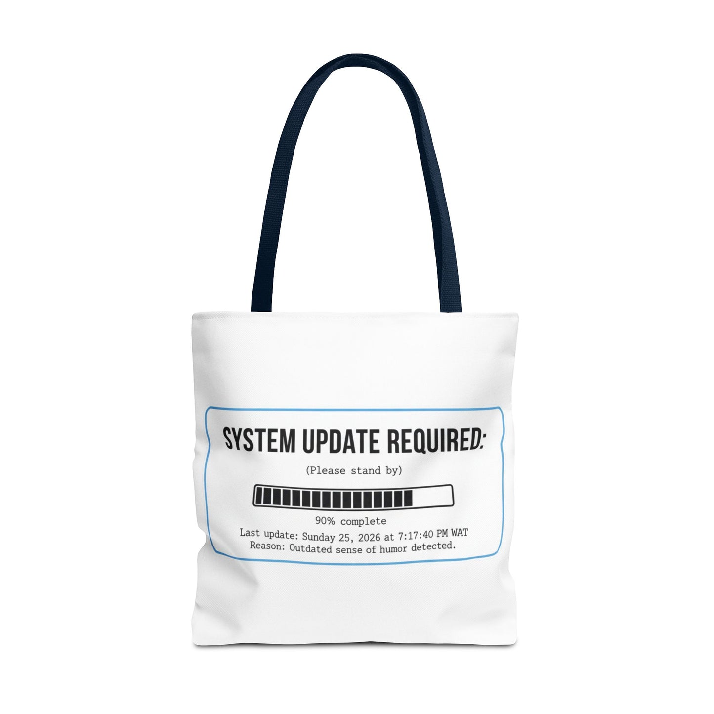 System Update Required Tote | Funny Tech Humor & Relatable "Outdated Humor" Canvas Bag