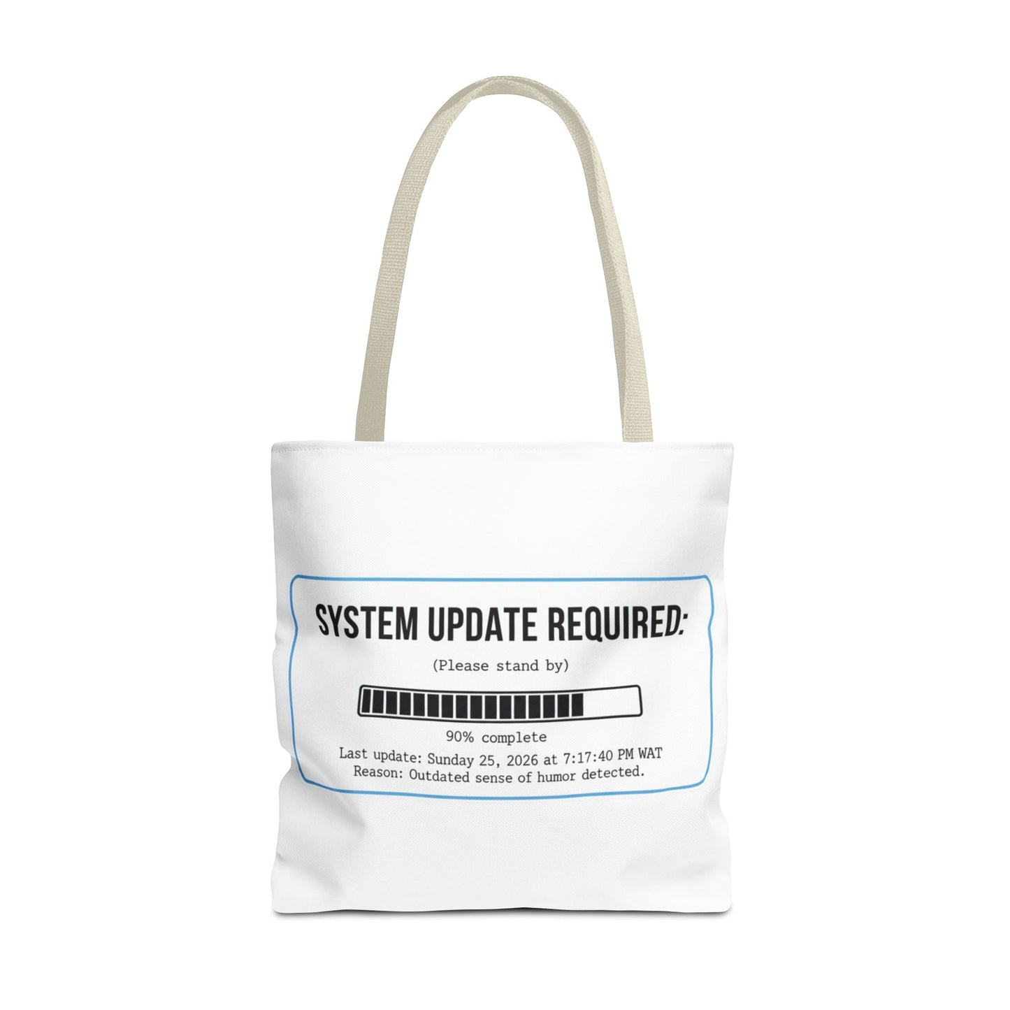 System Update Required Tote | Funny Tech Humor & Relatable "Outdated Humor" Canvas Bag