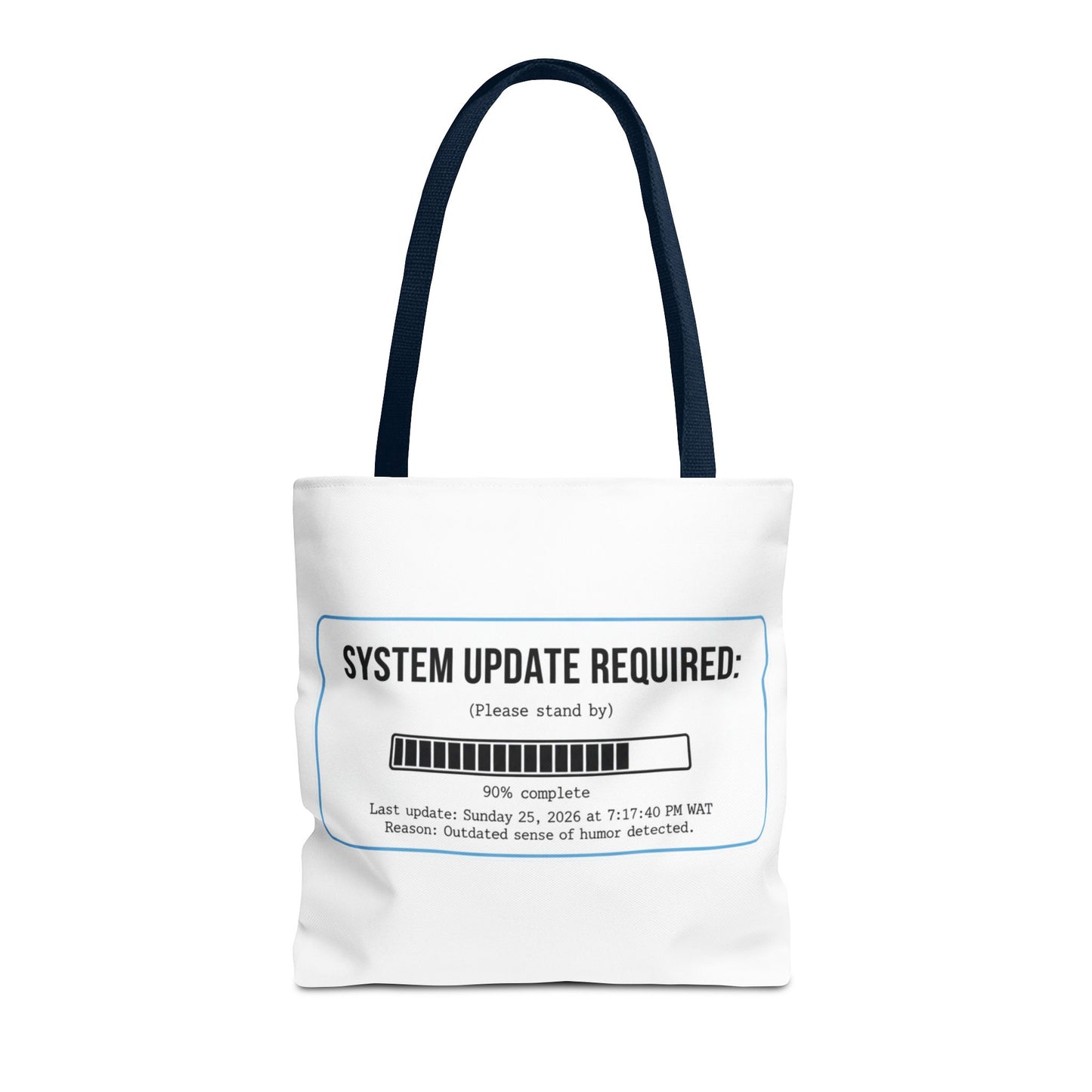 System Update Required Tote | Funny Tech Humor & Relatable "Outdated Humor" Canvas Bag