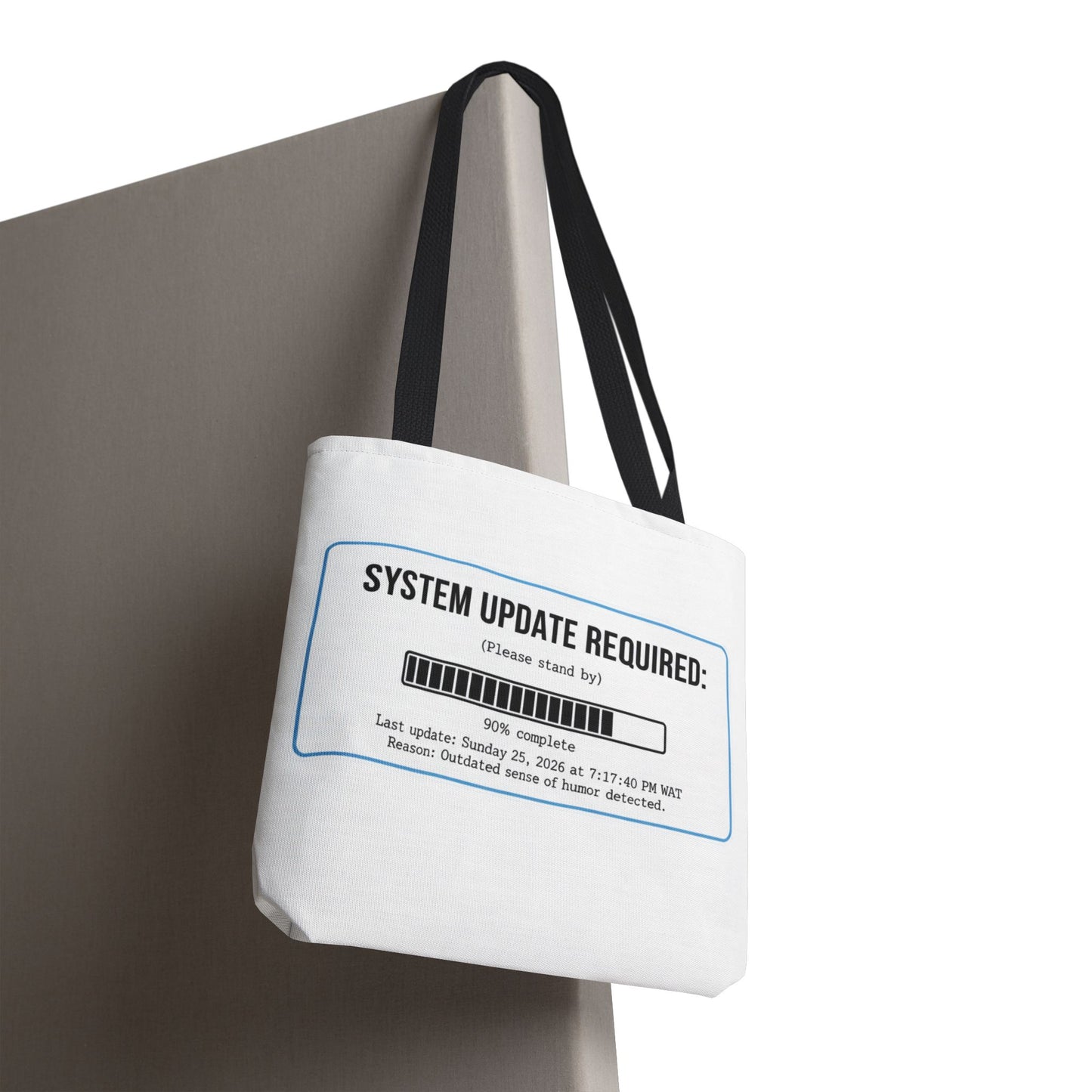 System Update Required Tote | Funny Tech Humor & Relatable "Outdated Humor" Canvas Bag