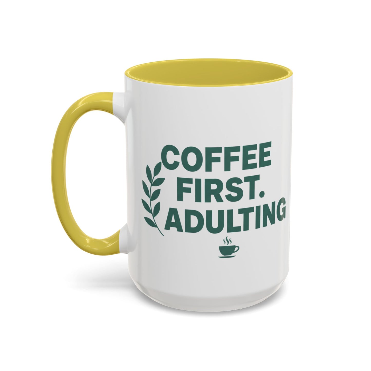 Funny Coffee Mug "Coffee First, Adulting Later" Color Accent Ceramic Mug