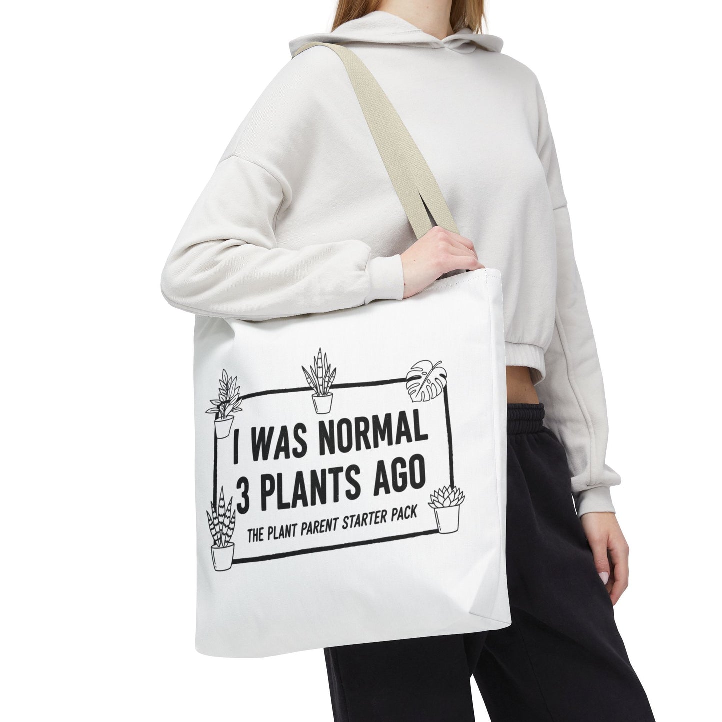 Funny Plant Parent Canvas Tote Bag | I Was Normal 3 Plants Ago Gift