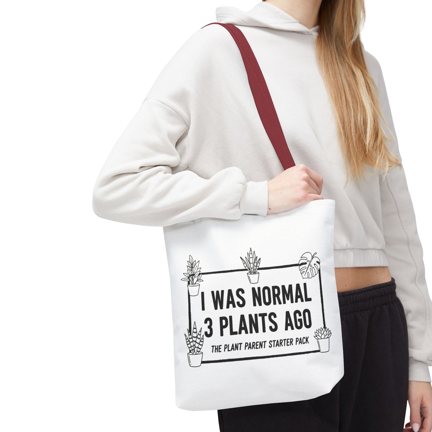 Funny Plant Parent Canvas Tote Bag | I Was Normal 3 Plants Ago Gift