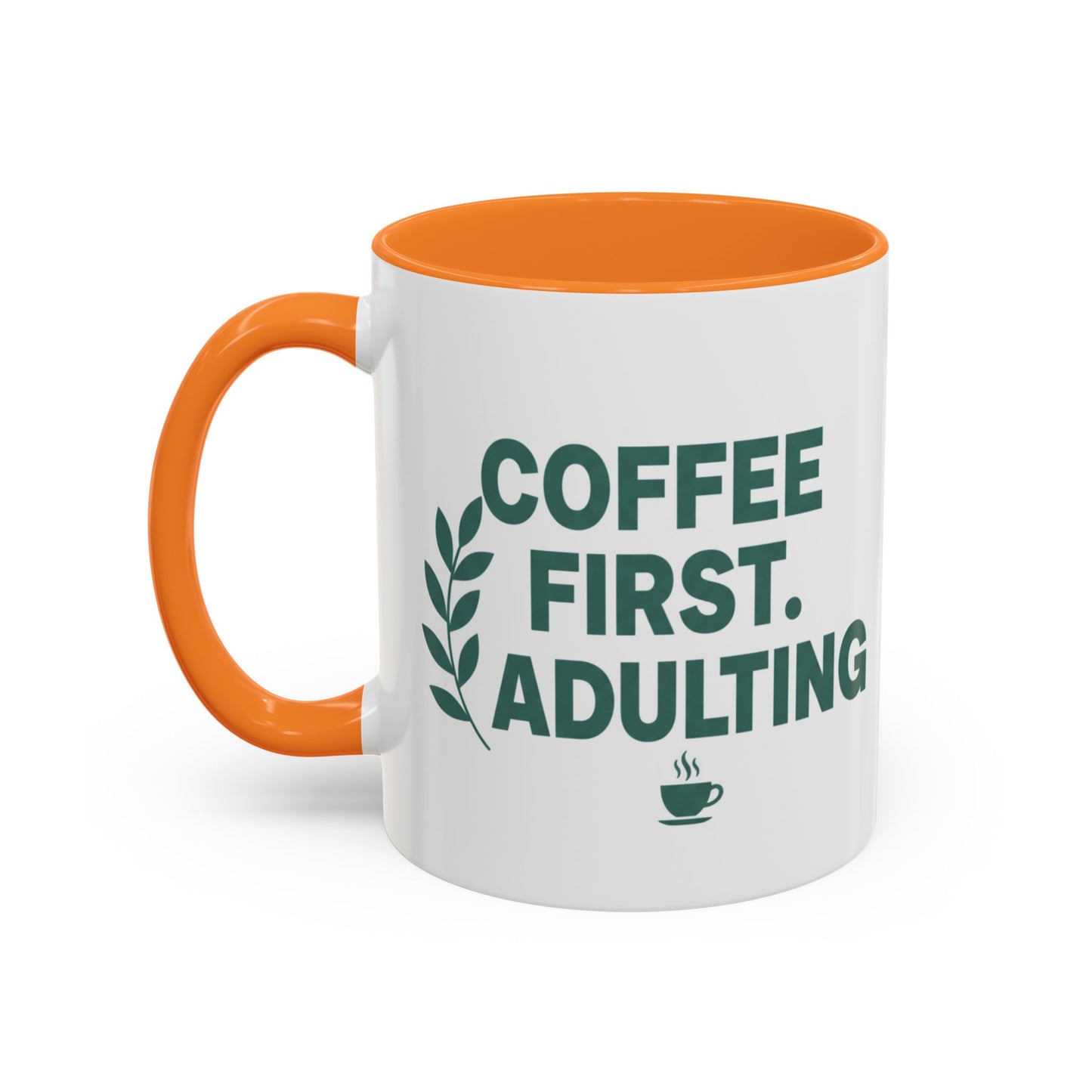 Funny Coffee Mug "Coffee First, Adulting Later" Color Accent Ceramic Mug