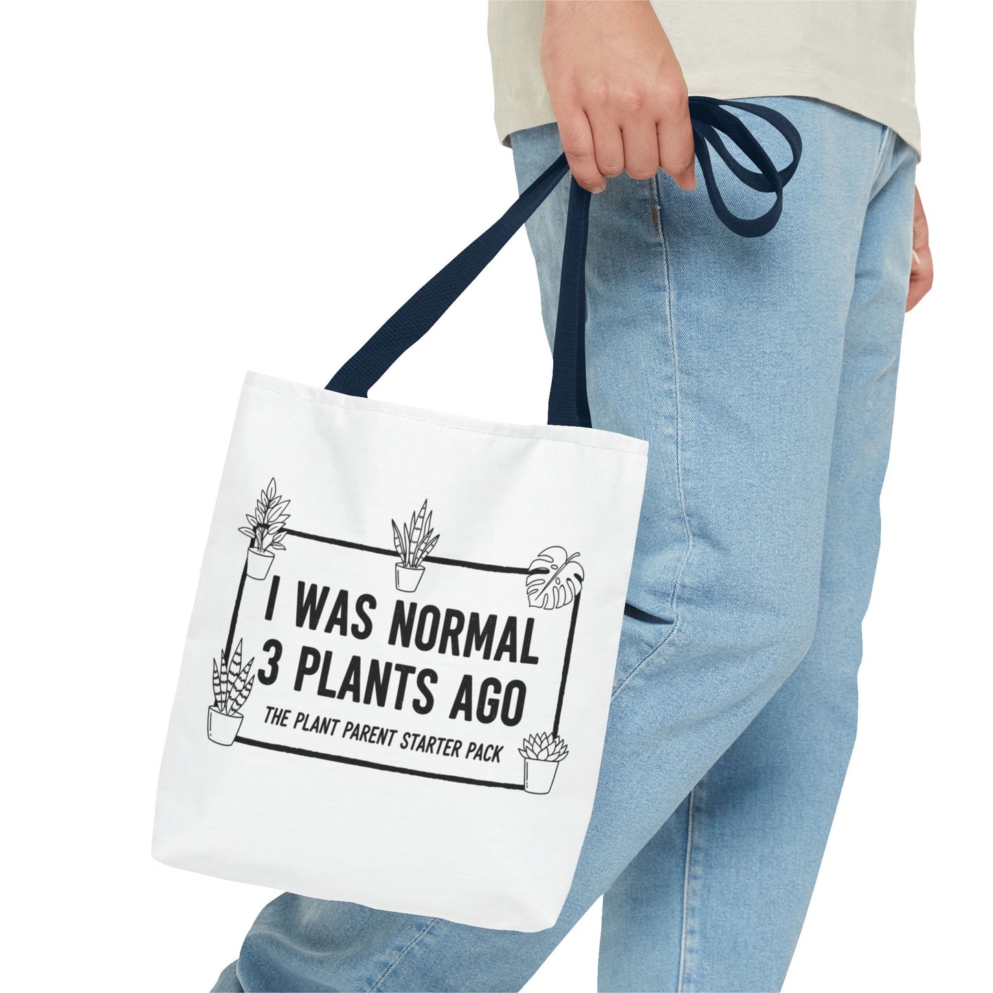 Funny Plant Parent Canvas Tote Bag | I Was Normal 3 Plants Ago Gift
