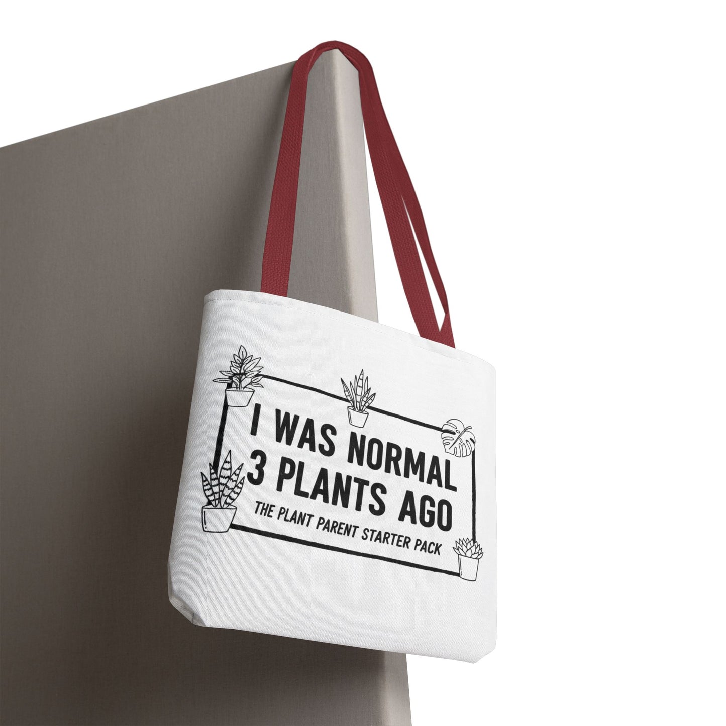 Funny Plant Parent Canvas Tote Bag | I Was Normal 3 Plants Ago Gift