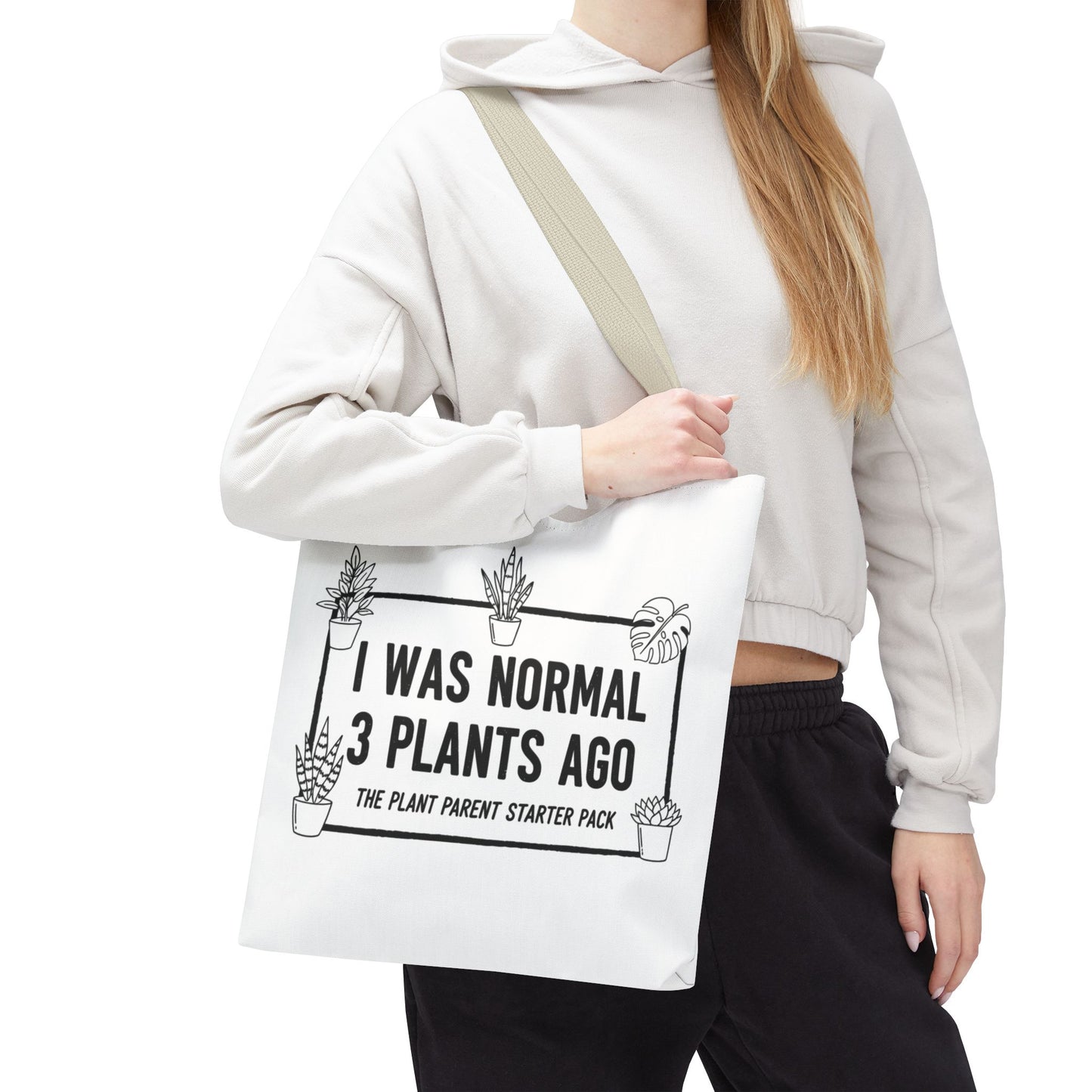 Funny Plant Parent Canvas Tote Bag | I Was Normal 3 Plants Ago Gift