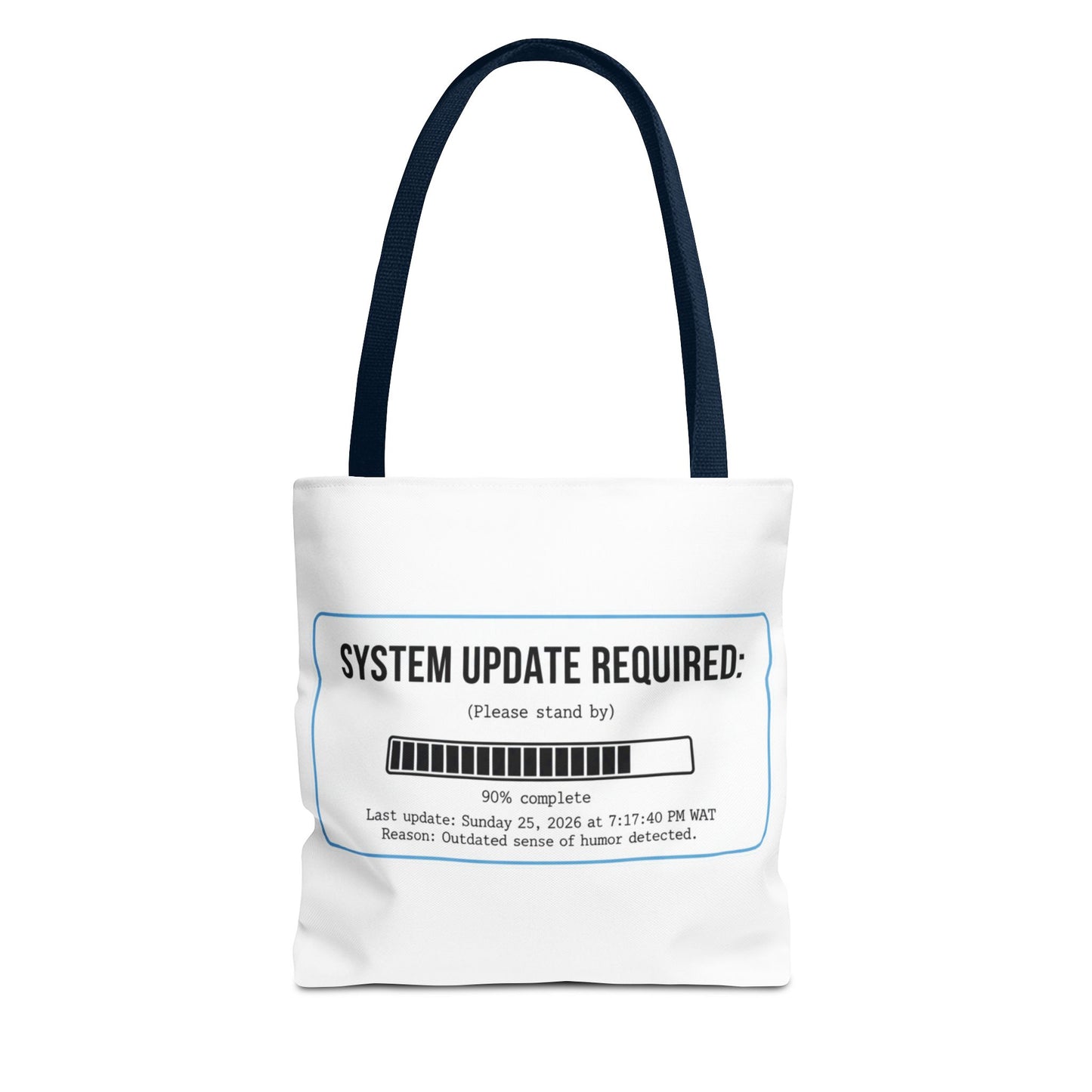 System Update Required Tote | Funny Tech Humor & Relatable "Outdated Humor" Canvas Bag