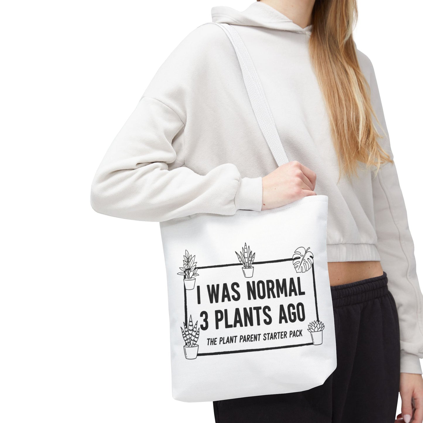 Funny Plant Parent Canvas Tote Bag | I Was Normal 3 Plants Ago Gift