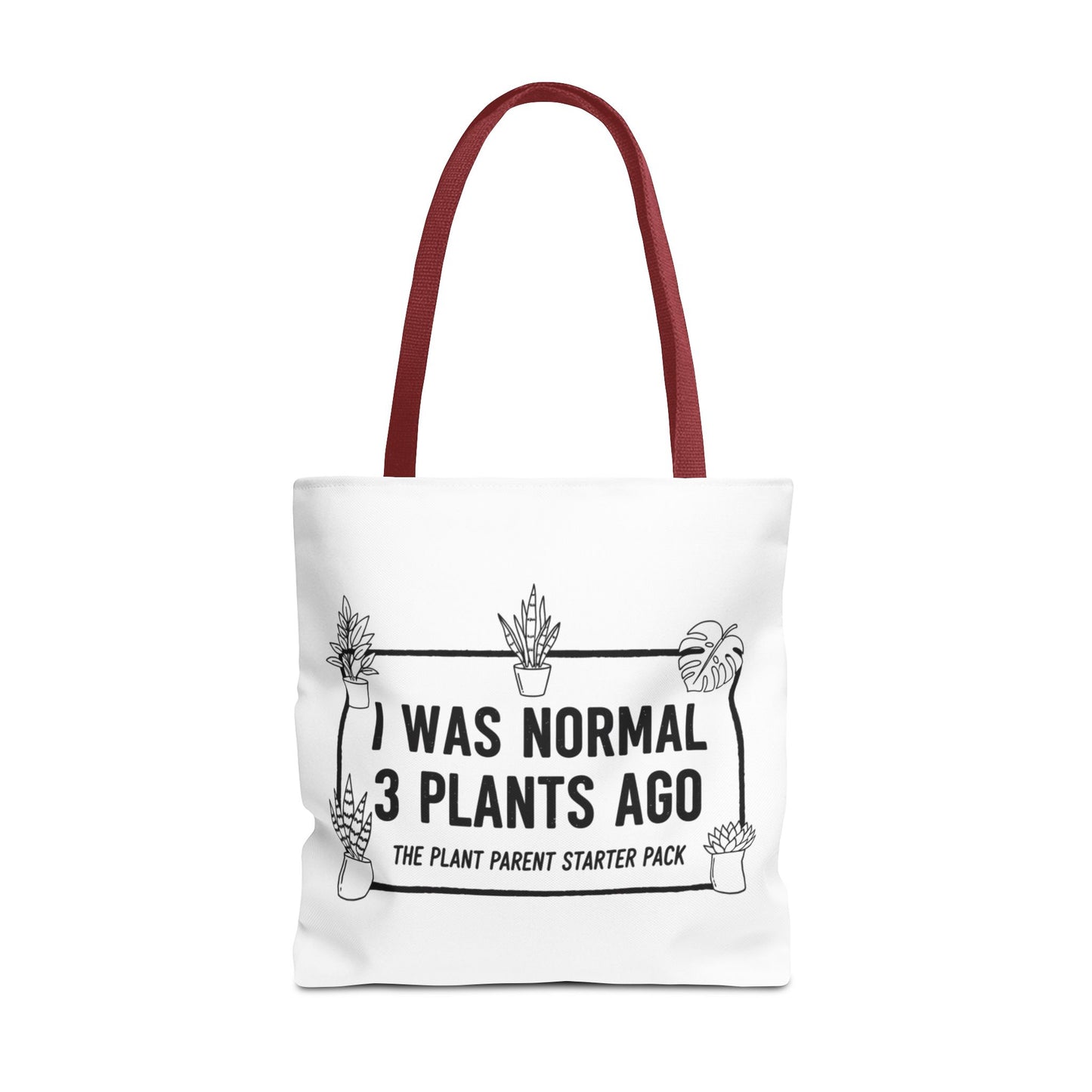 Funny Plant Parent Canvas Tote Bag | I Was Normal 3 Plants Ago Gift