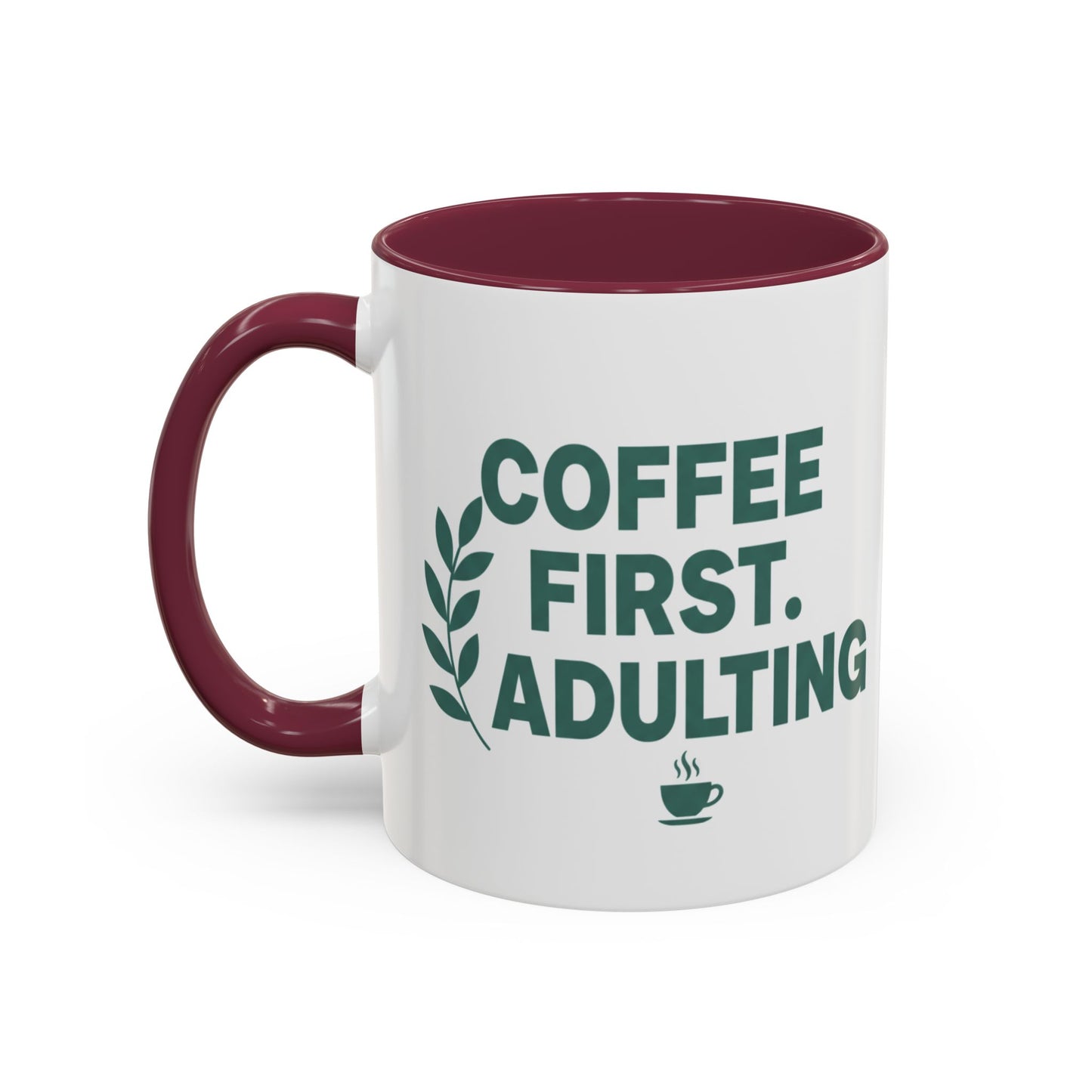 Funny Coffee First Adulting Later Ceramic Mug | 15oz White Gift Cup