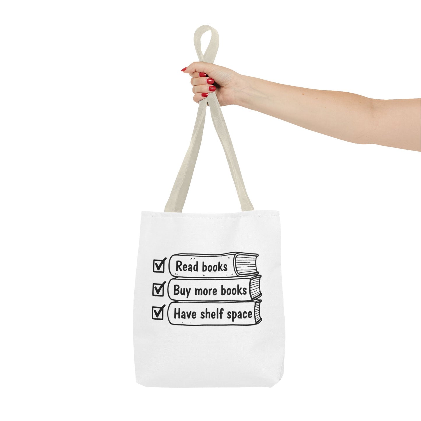 Booklover Tote Bag — "Read books, Buy more books, Have shelf space"