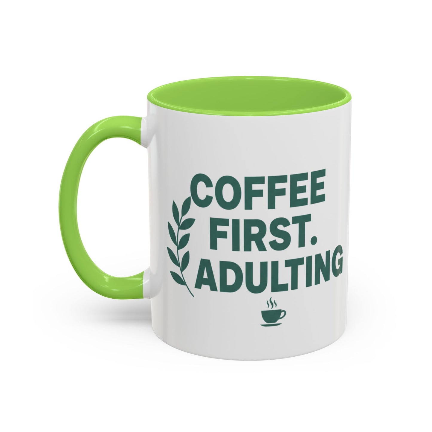 Funny Coffee Mug "Coffee First, Adulting Later" Color Accent Ceramic Mug