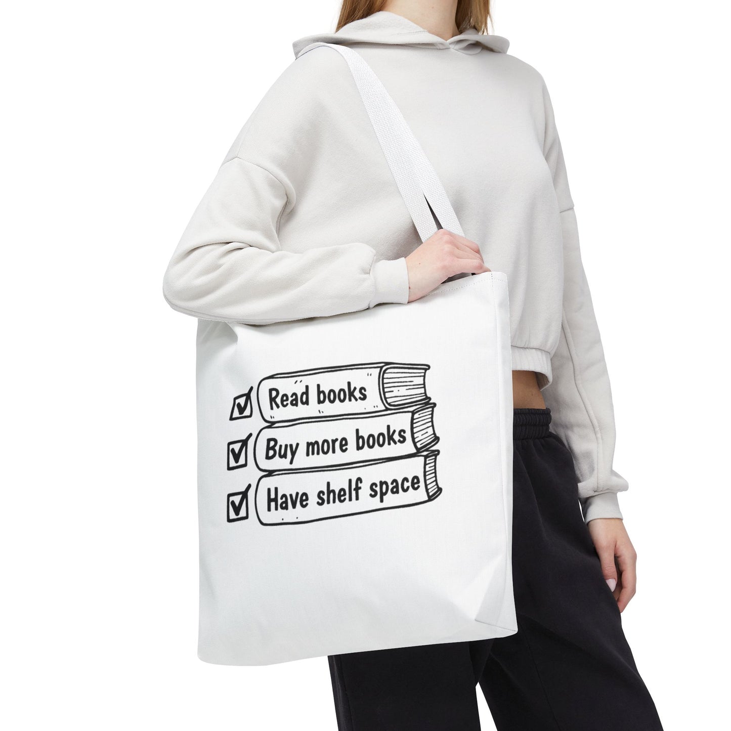 Booklover Tote Bag — "Read books, Buy more books, Have shelf space"