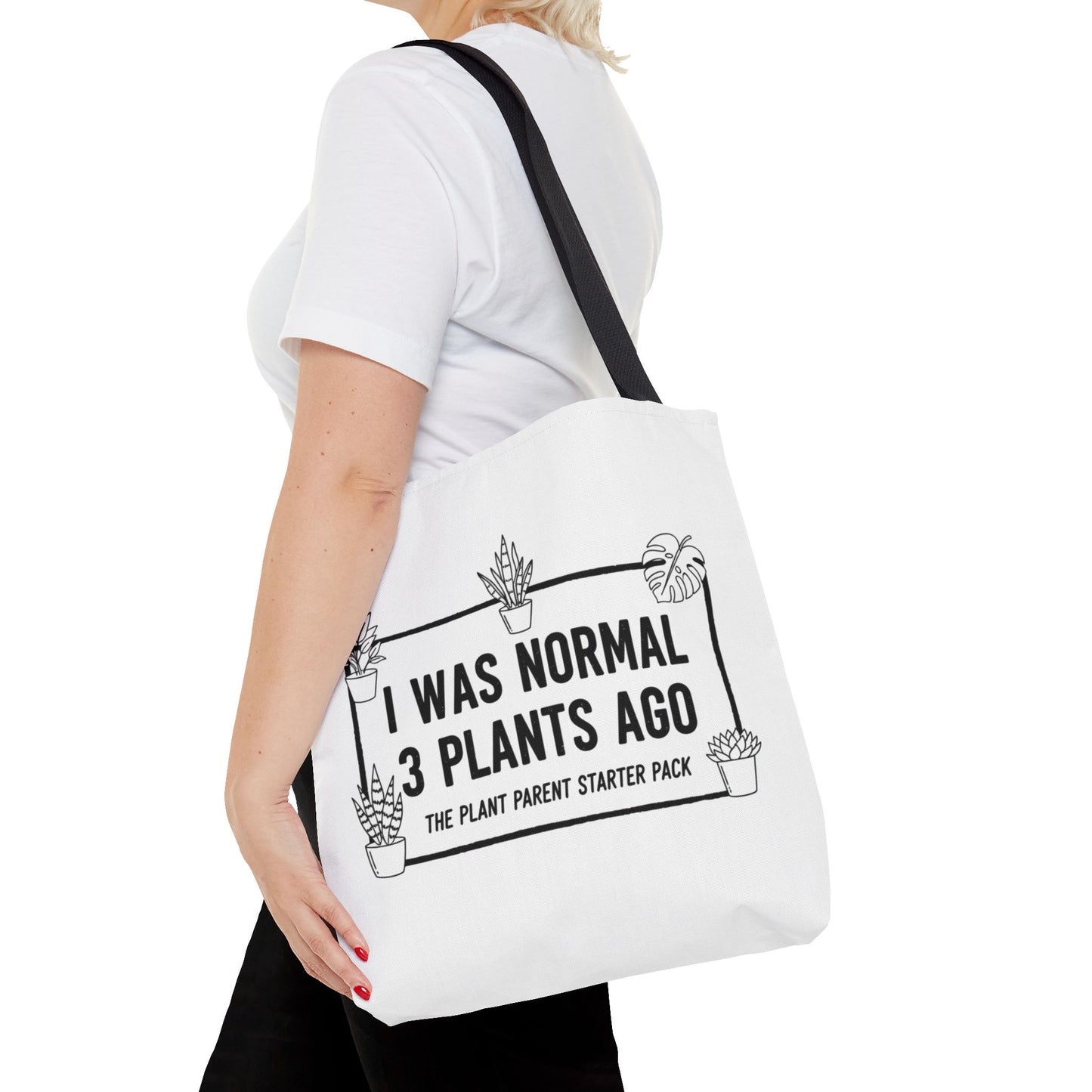Funny Plant Parent Canvas Tote Bag | I Was Normal 3 Plants Ago Gift