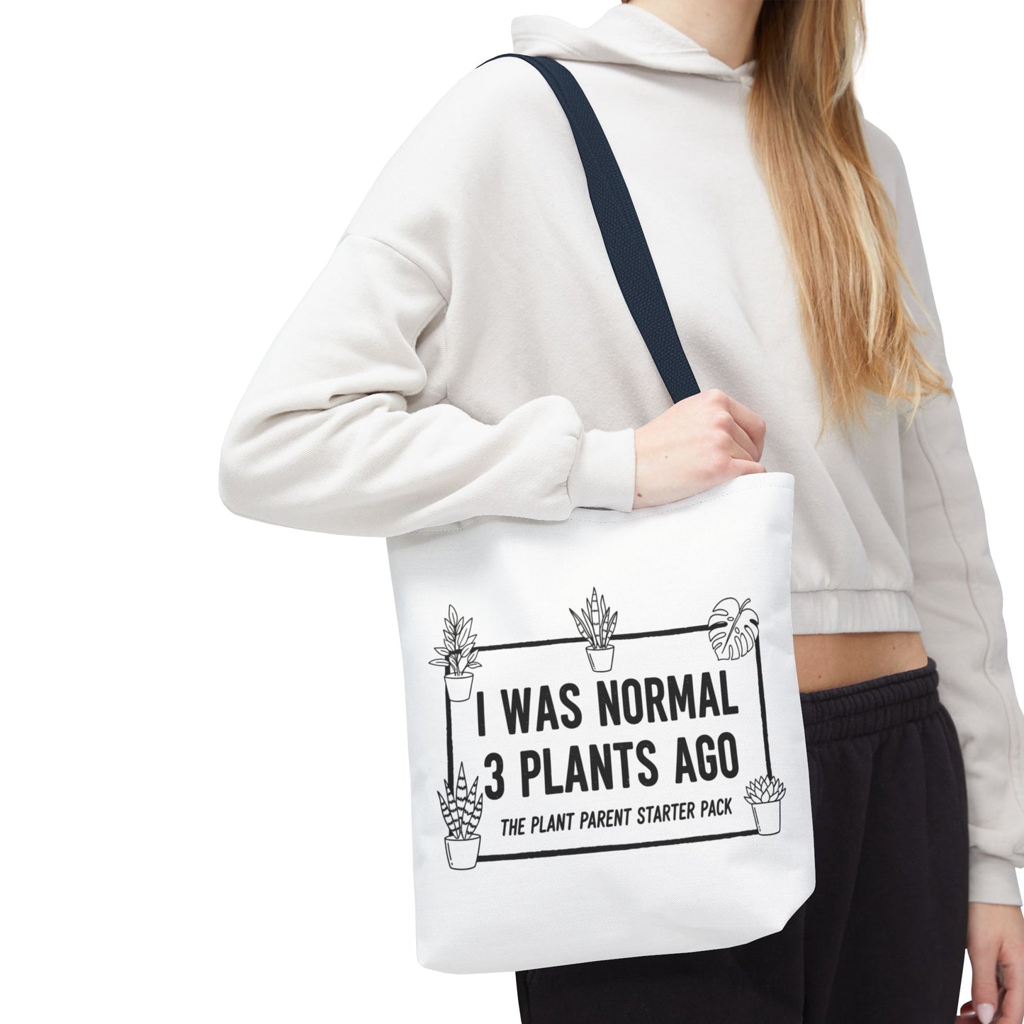 Funny Plant Parent Canvas Tote Bag | I Was Normal 3 Plants Ago Gift