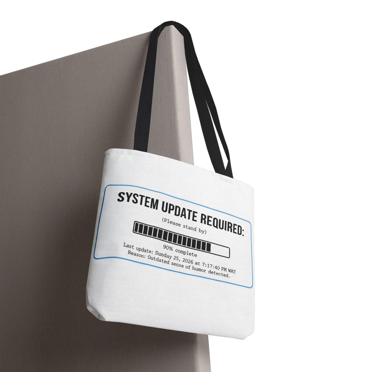 System Update Required Tote | Funny Tech Humor & Relatable "Outdated Humor" Canvas Bag