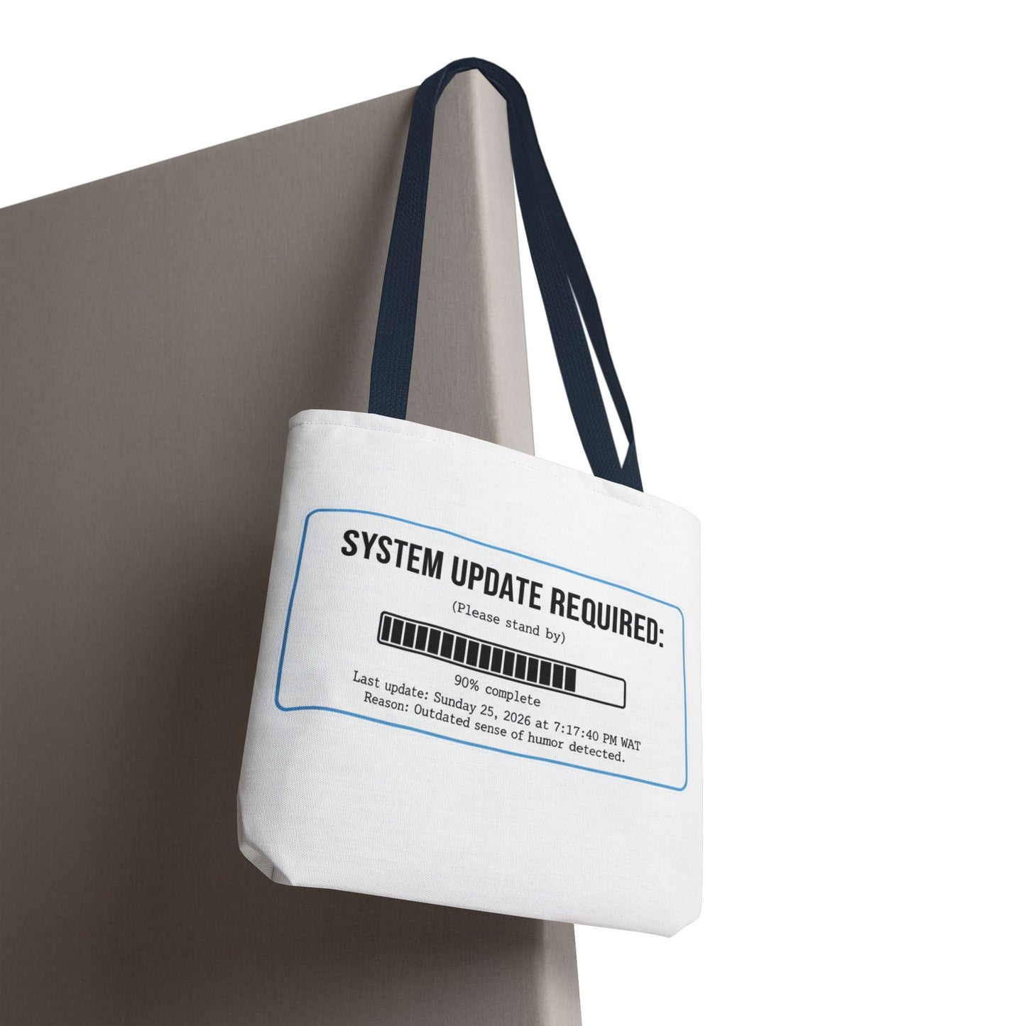 System Update Required Tote | Funny Tech Humor & Relatable "Outdated Humor" Canvas Bag