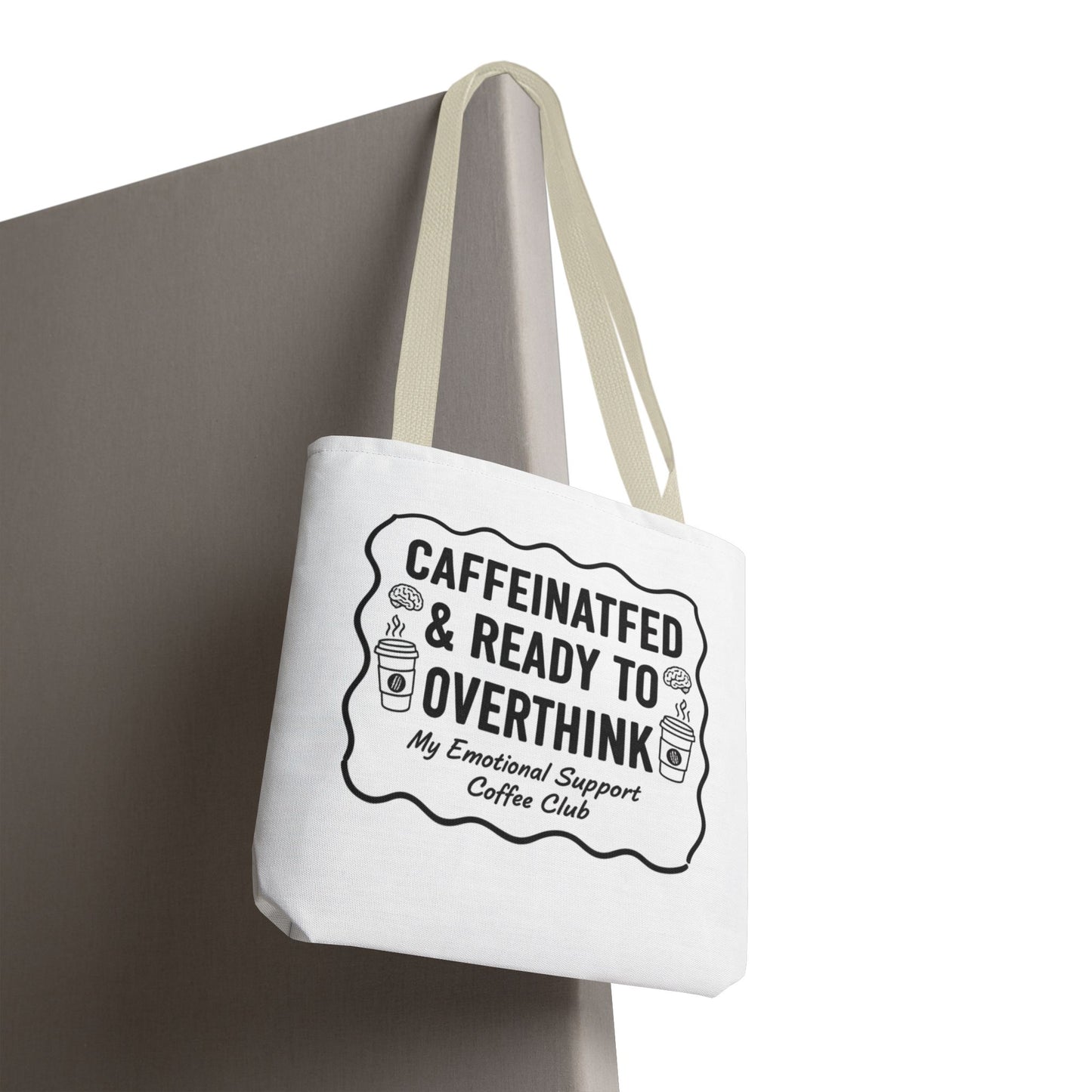 Caffeinated & Ready to Overthink Tote Bag | Funny Coffee Lover Gift | Sarcastic Aesthetic Canvas Tote for Students
