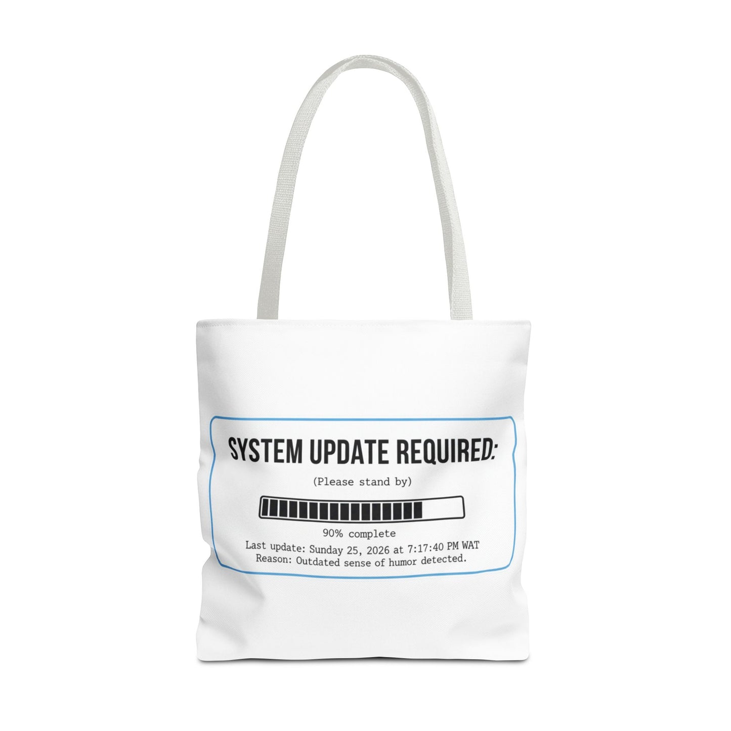 System Update Required Tote | Funny Tech Humor & Relatable "Outdated Humor" Canvas Bag