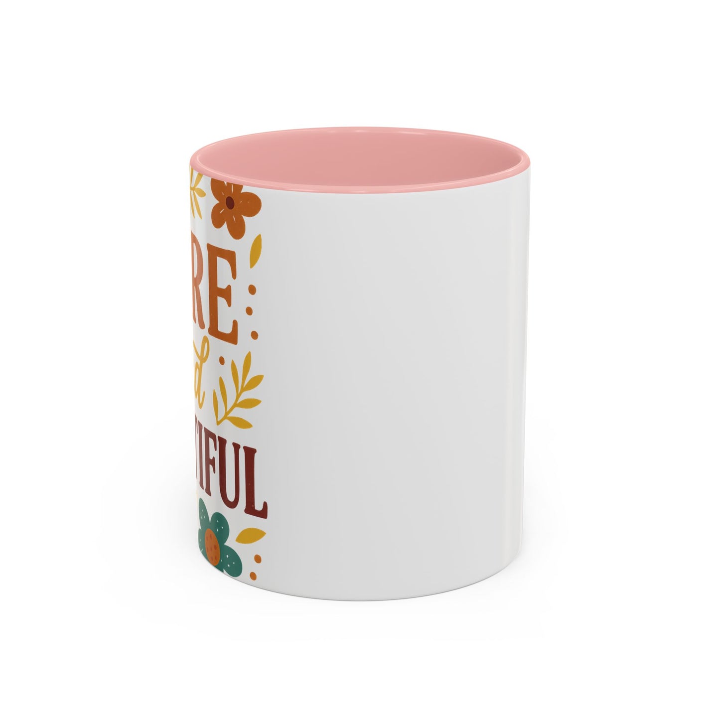 Beautiful Morning Floral Coffee Mug “You Are Beautiful” Inspirational Ceramic Accent Mug