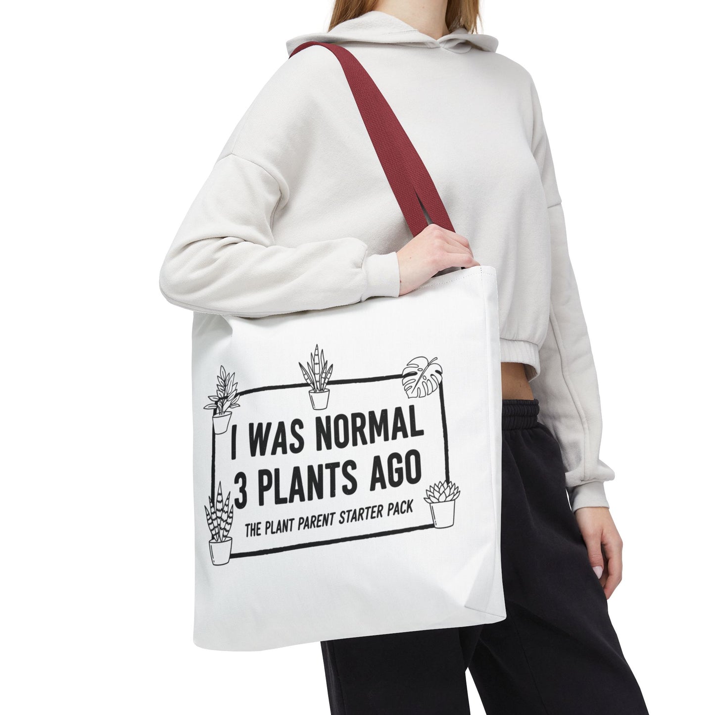 Funny Plant Parent Canvas Tote Bag | I Was Normal 3 Plants Ago Gift