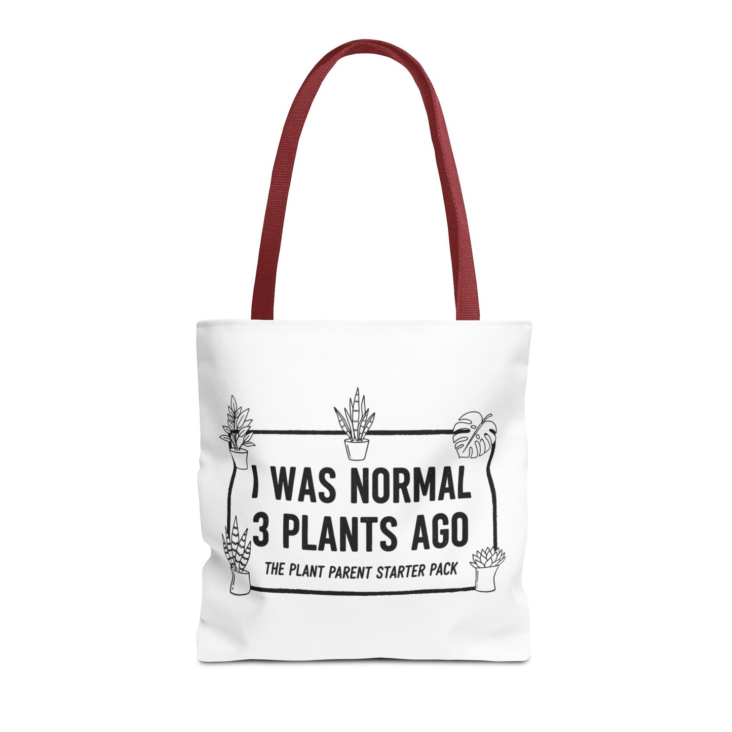 Funny Plant Parent Canvas Tote Bag | I Was Normal 3 Plants Ago Gift