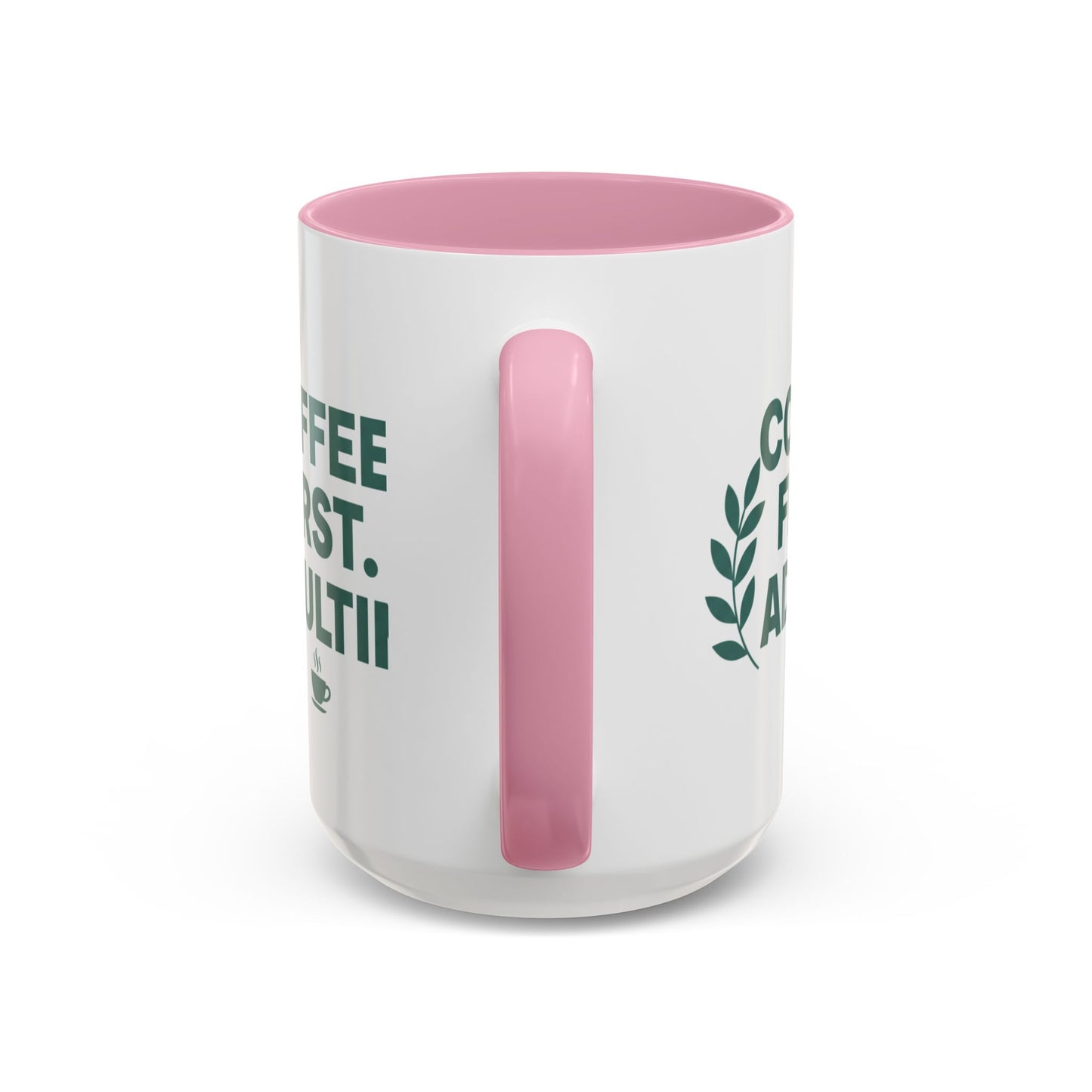 Funny Coffee Mug "Coffee First, Adulting Later" Color Accent Ceramic Mug