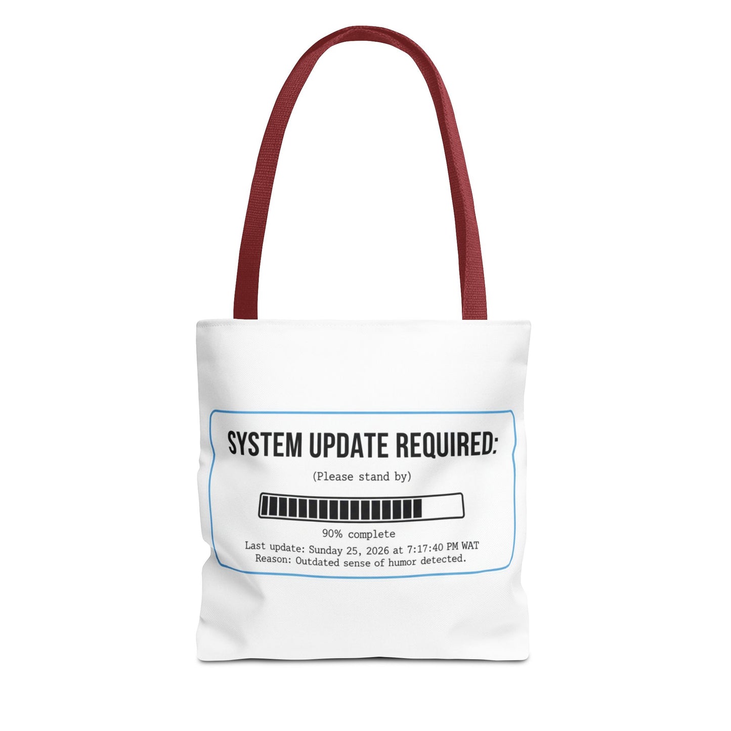 System Update Required Tote | Funny Tech Humor & Relatable "Outdated Humor" Canvas Bag