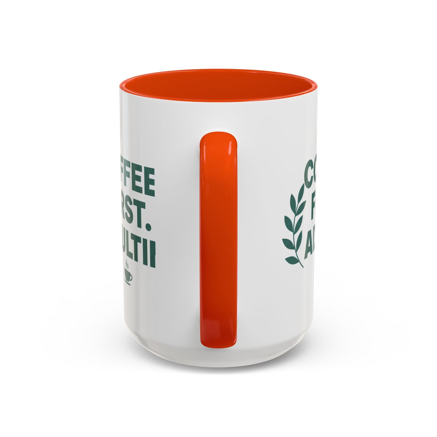 Funny Coffee Mug "Coffee First, Adulting Later" Color Accent Ceramic Mug