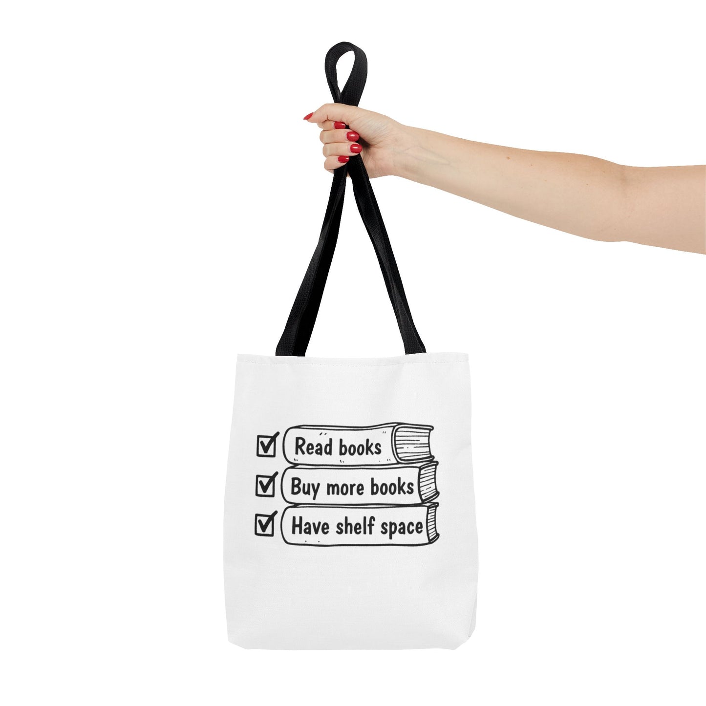 Booklover Tote Bag — "Read books, Buy more books, Have shelf space"