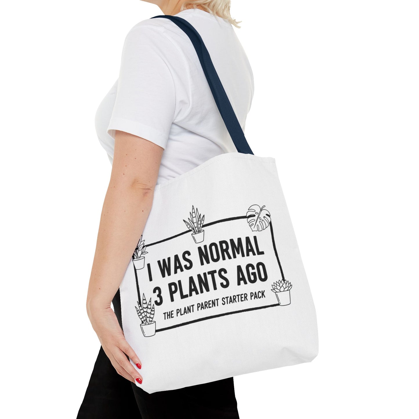 Funny Plant Parent Canvas Tote Bag | I Was Normal 3 Plants Ago Gift