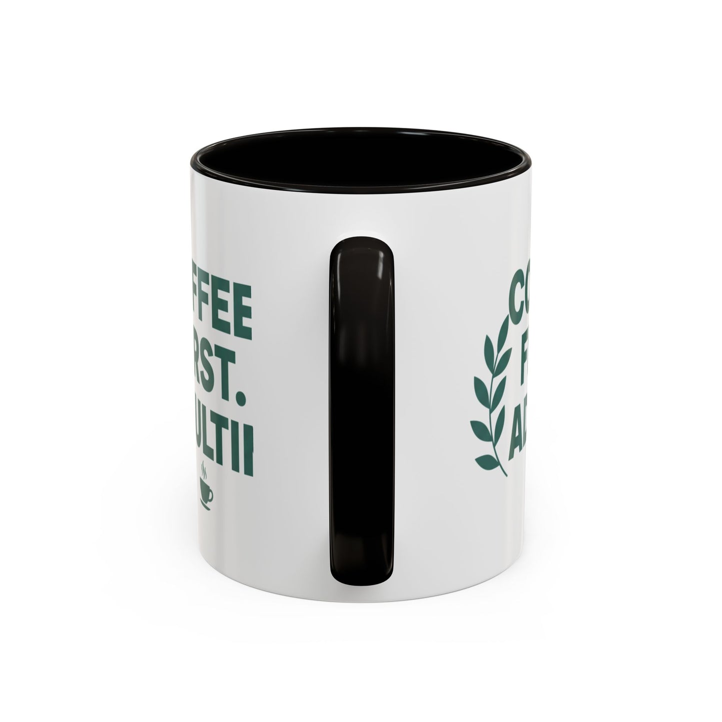 Funny Coffee Mug "Coffee First, Adulting Later" Color Accent Ceramic Mug