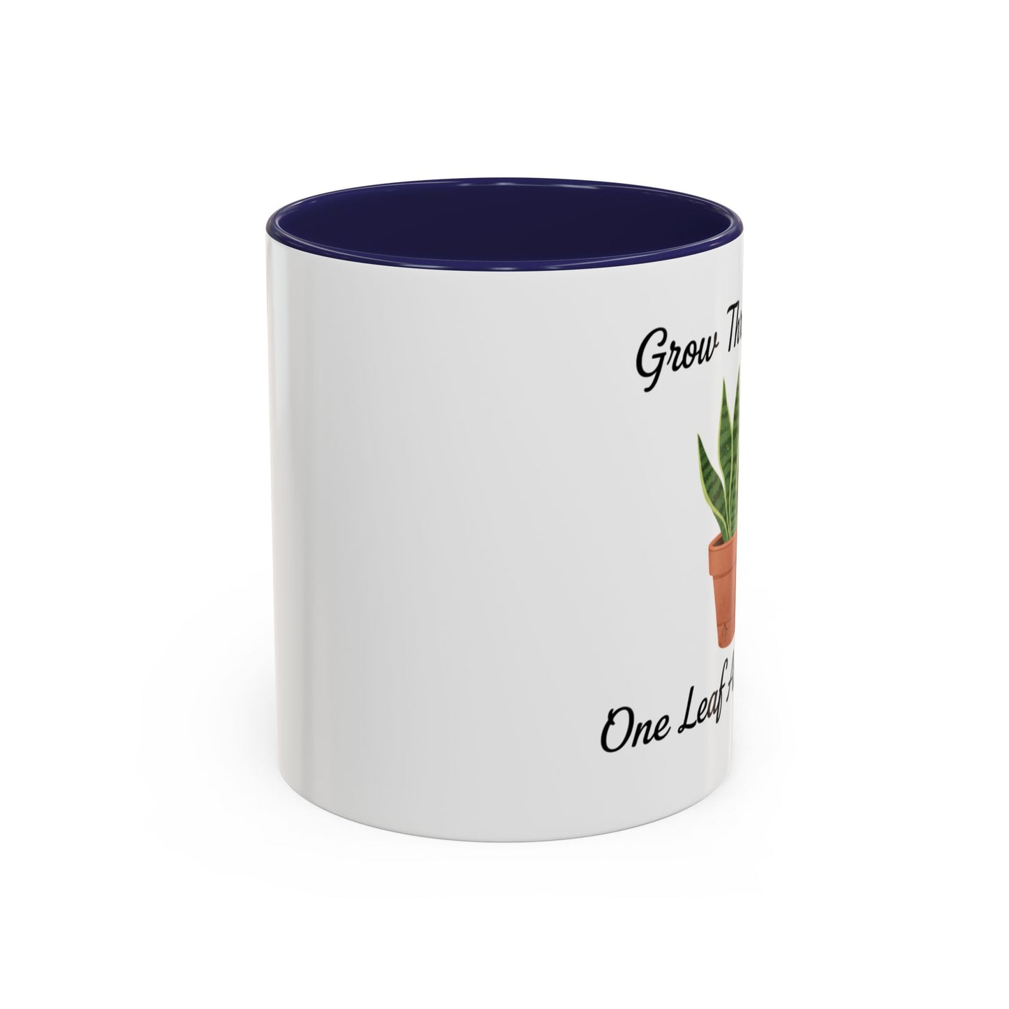 Grow Through It Coffee Mug “One Leaf At A Time” Plant Lover Ceramic Accent Mug
