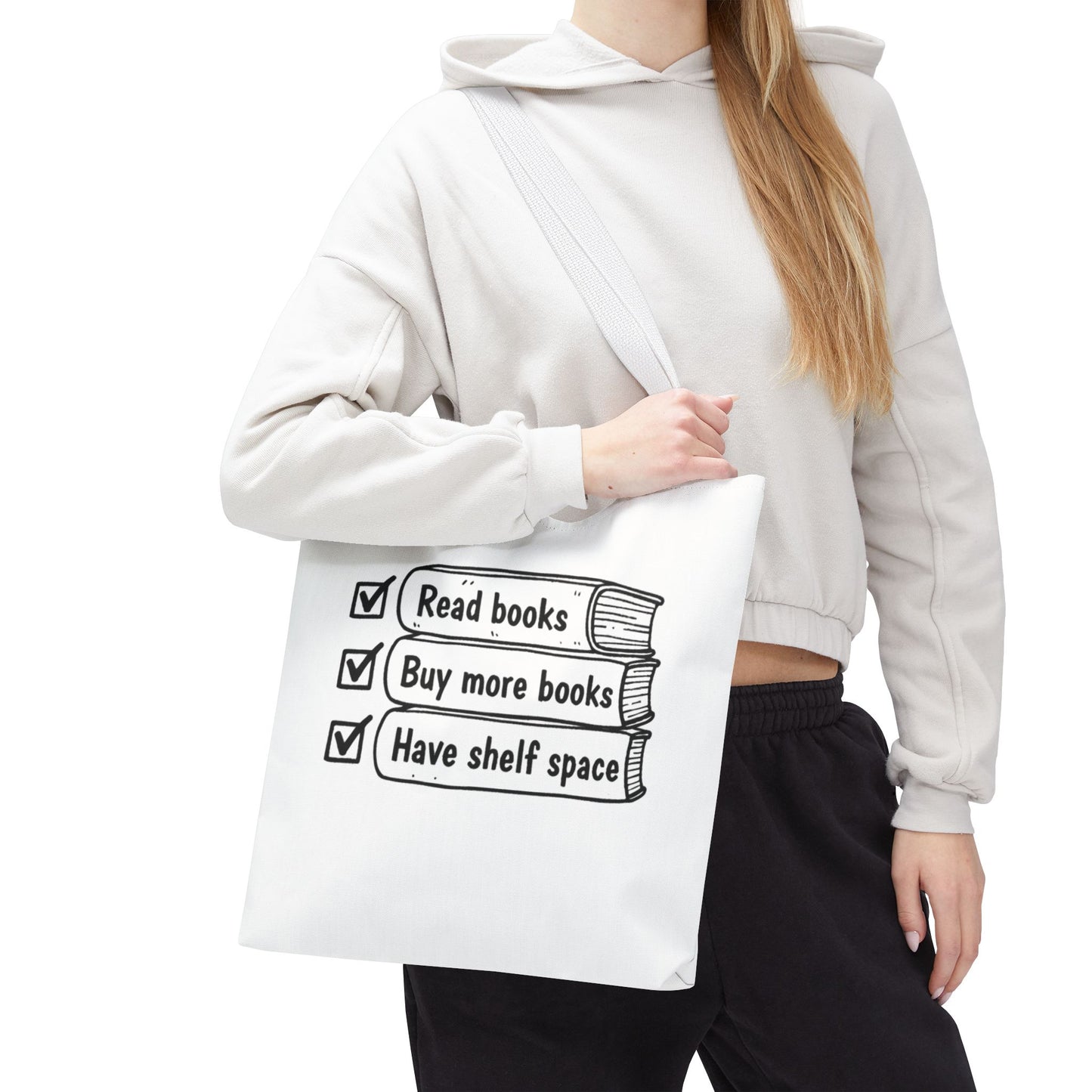 Booklover Tote Bag — "Read books, Buy more books, Have shelf space"
