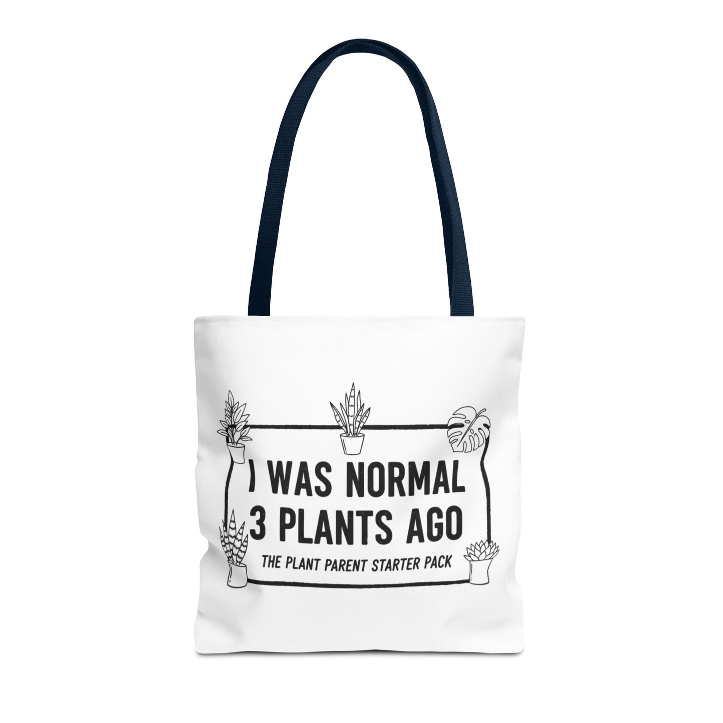 Funny Plant Parent Canvas Tote Bag | I Was Normal 3 Plants Ago Gift