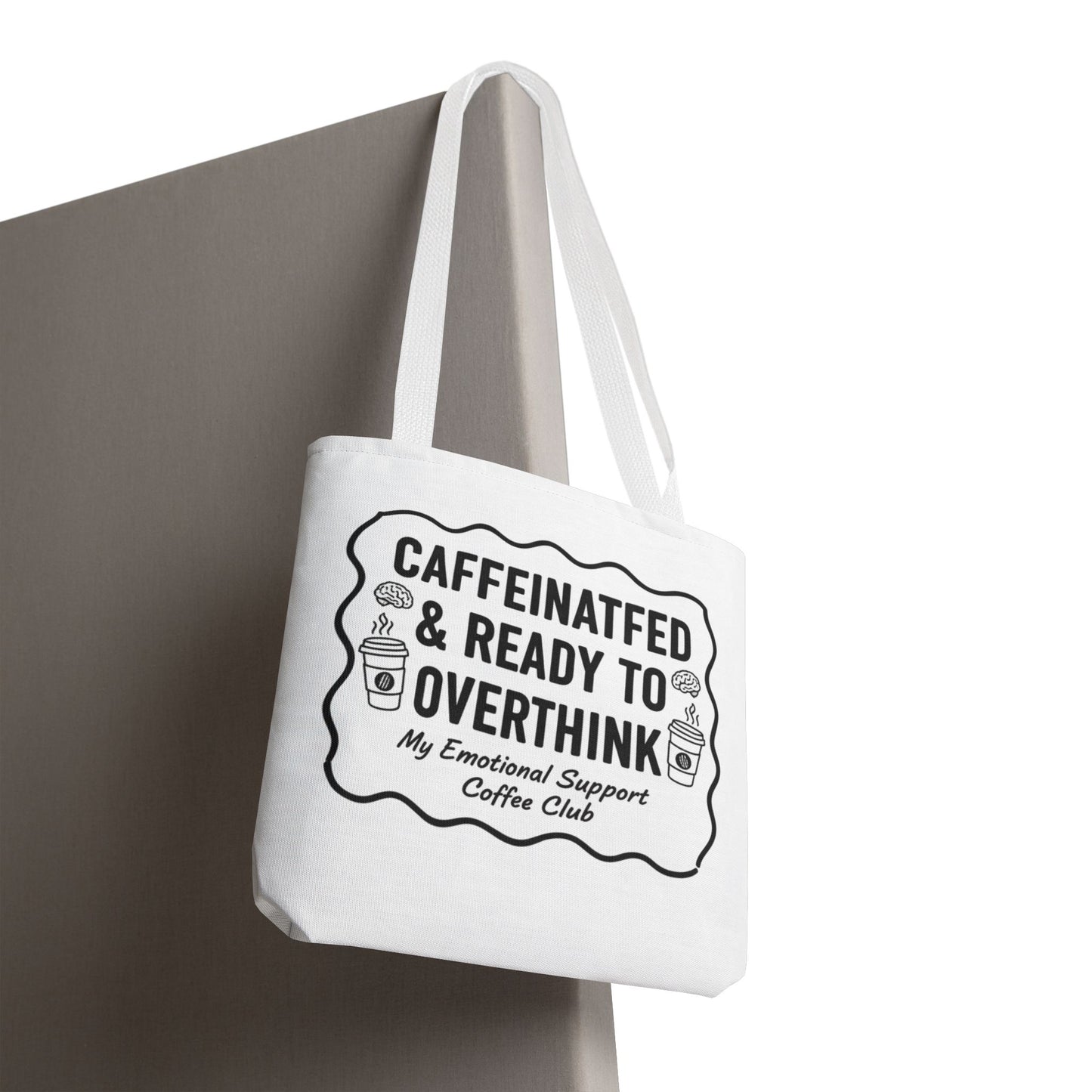 Caffeinated & Ready to Overthink Tote Bag | Funny Coffee Lover Gift | Sarcastic Aesthetic Canvas Tote for Students