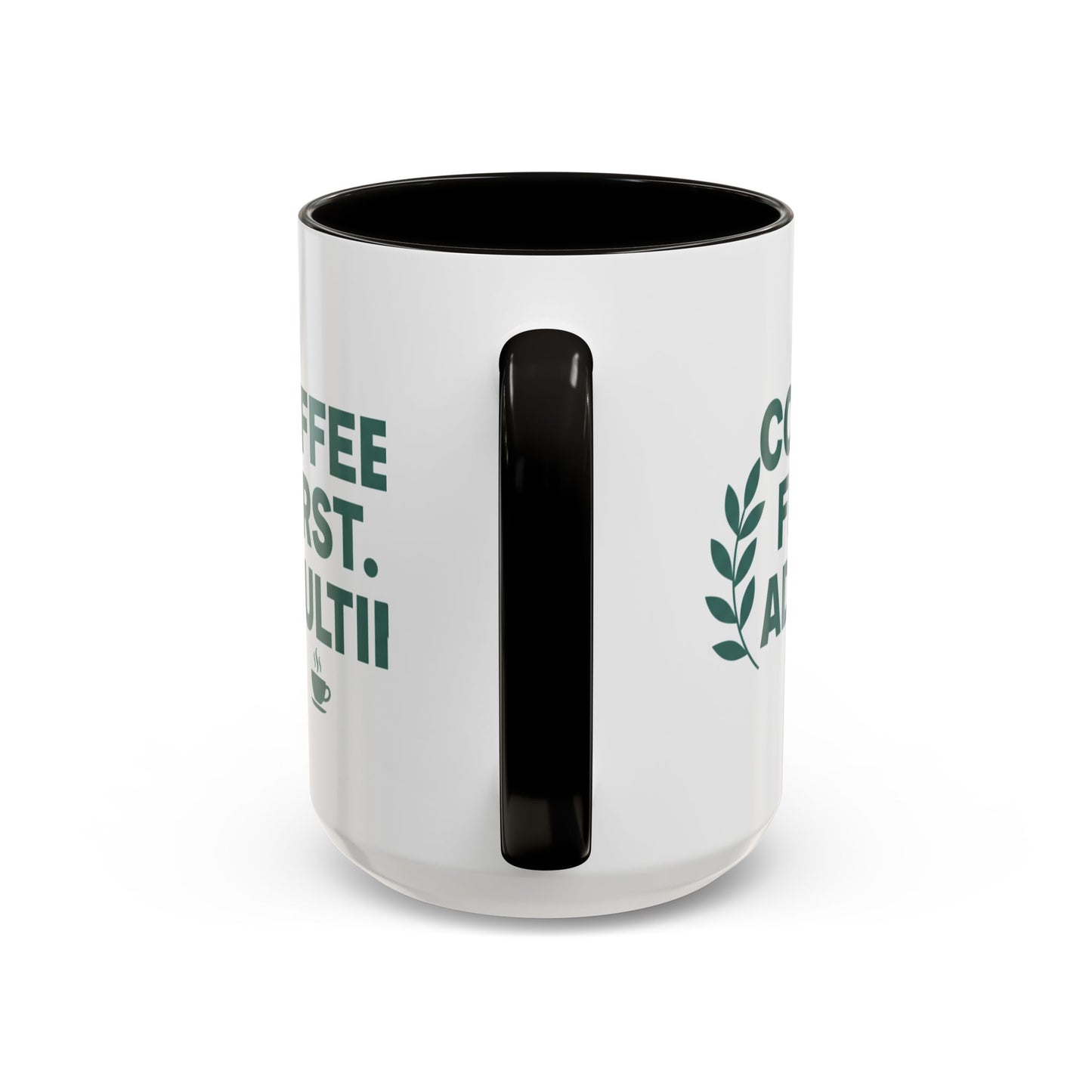Funny Coffee Mug "Coffee First, Adulting Later" Color Accent Ceramic Mug