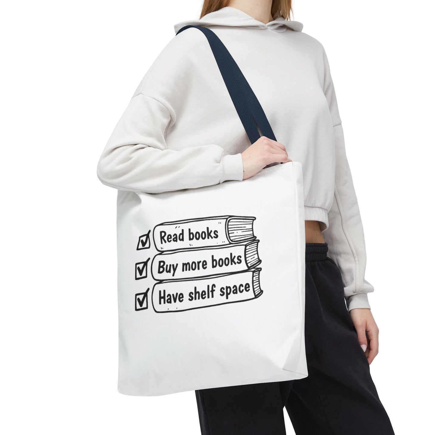 Booklover Tote Bag — "Read books, Buy more books, Have shelf space"