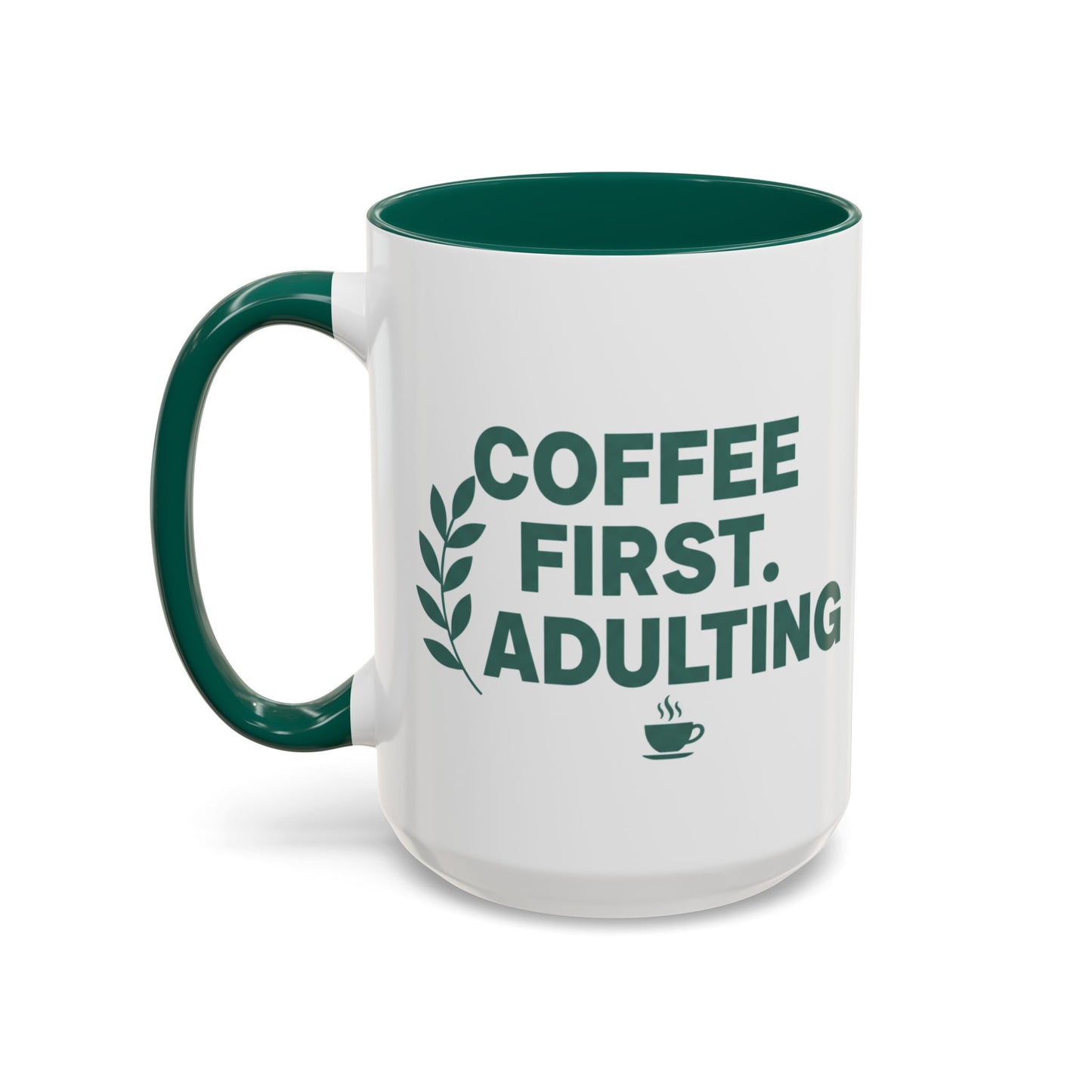 Funny Coffee Mug "Coffee First, Adulting Later" Color Accent Ceramic Mug