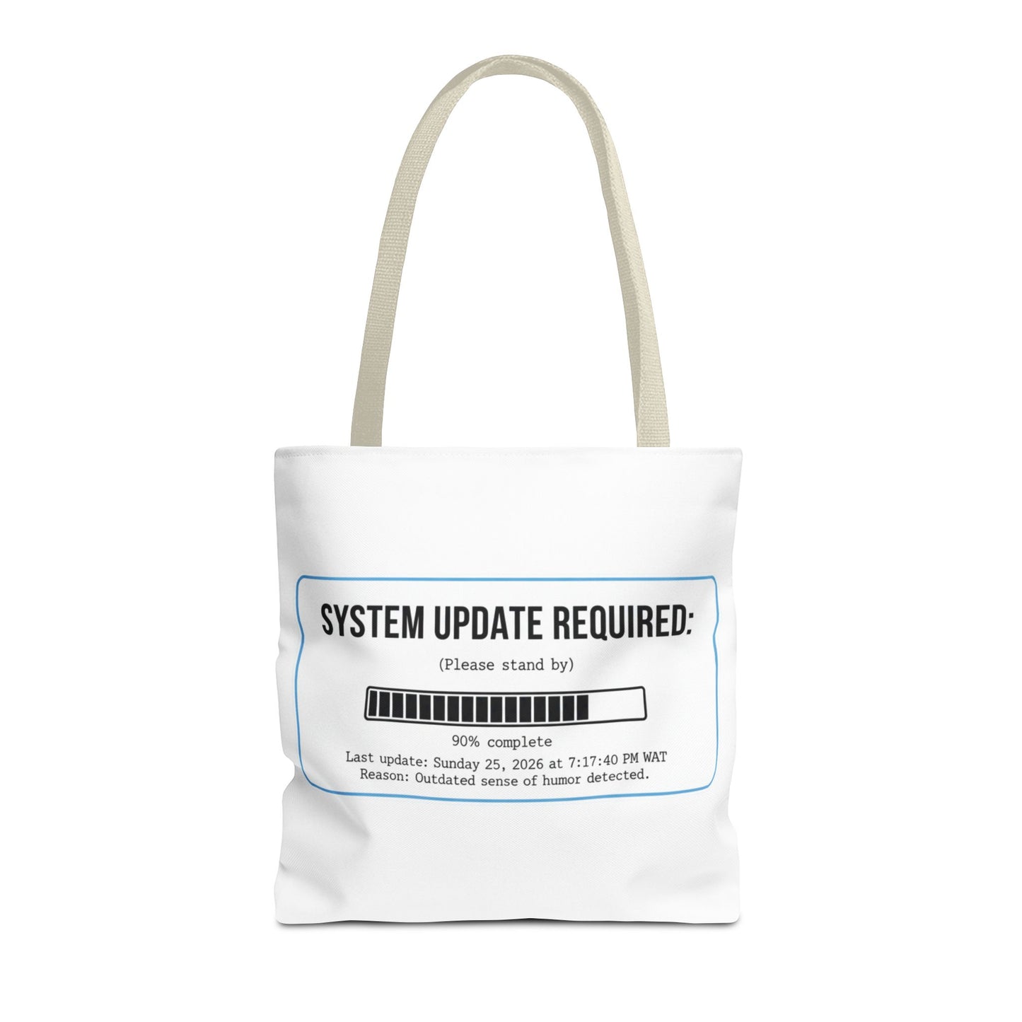 System Update Required Tote | Funny Tech Humor & Relatable "Outdated Humor" Canvas Bag