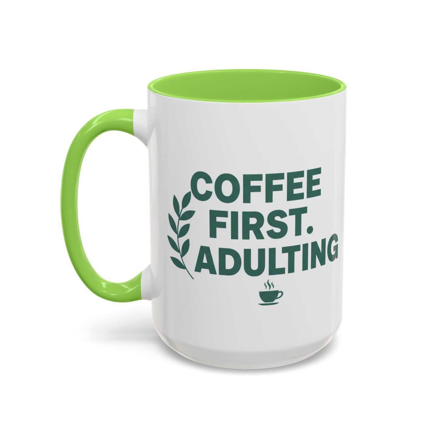 Funny Coffee Mug "Coffee First, Adulting Later" Color Accent Ceramic Mug