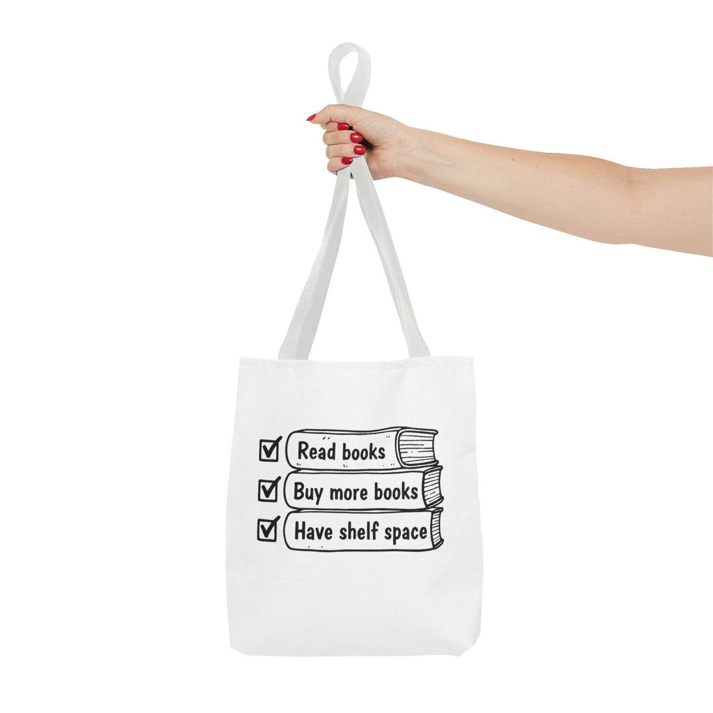 Booklover Tote Bag — "Read books, Buy more books, Have shelf space"