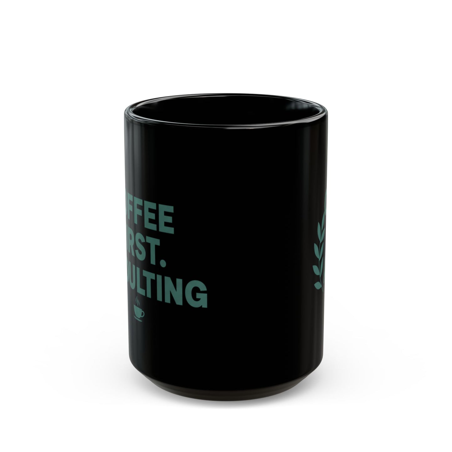 Coffee First Adulting Mug Funny Coffee Lover Black Ceramic Mug (11oz/15oz)