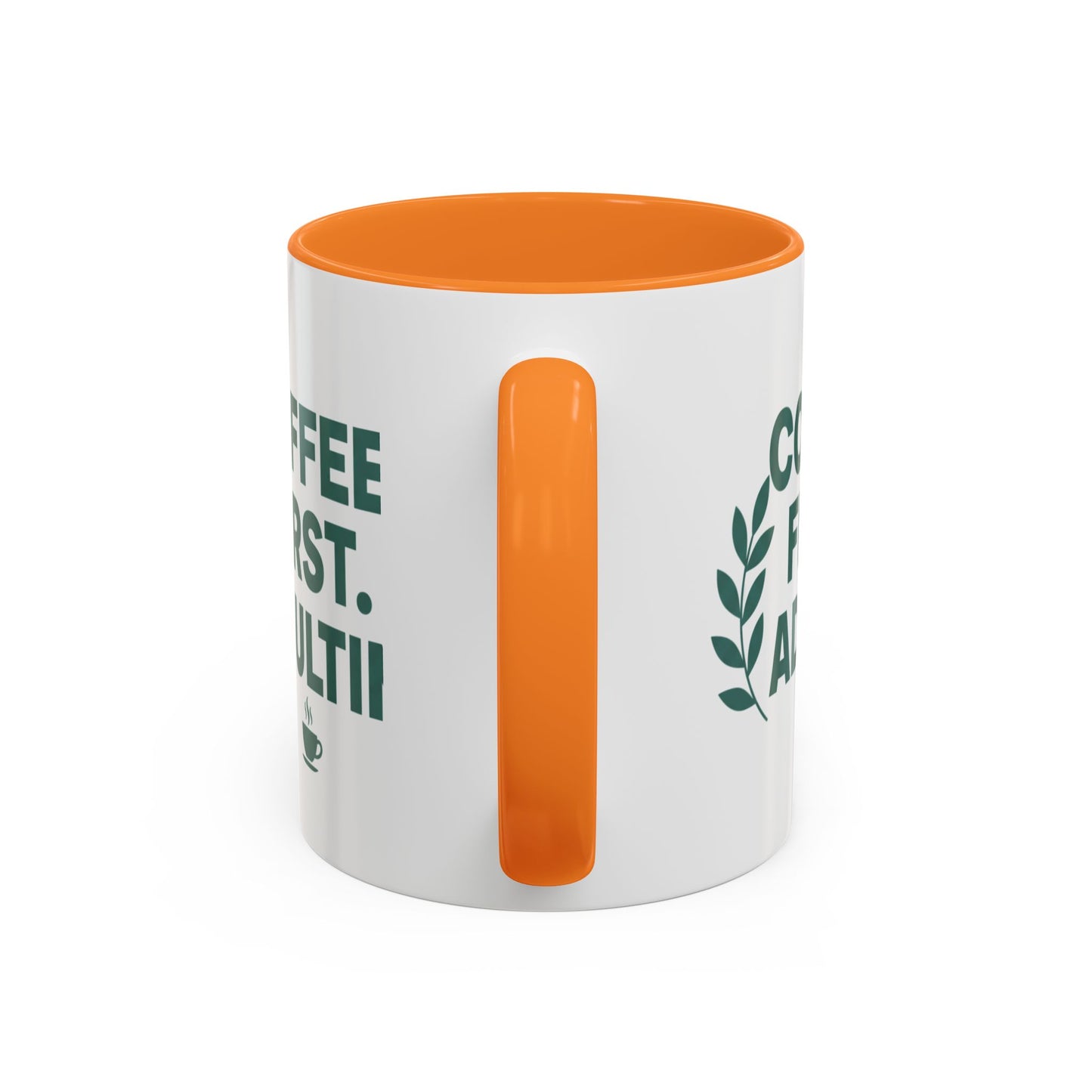 Funny Coffee Mug "Coffee First, Adulting Later" Color Accent Ceramic Mug