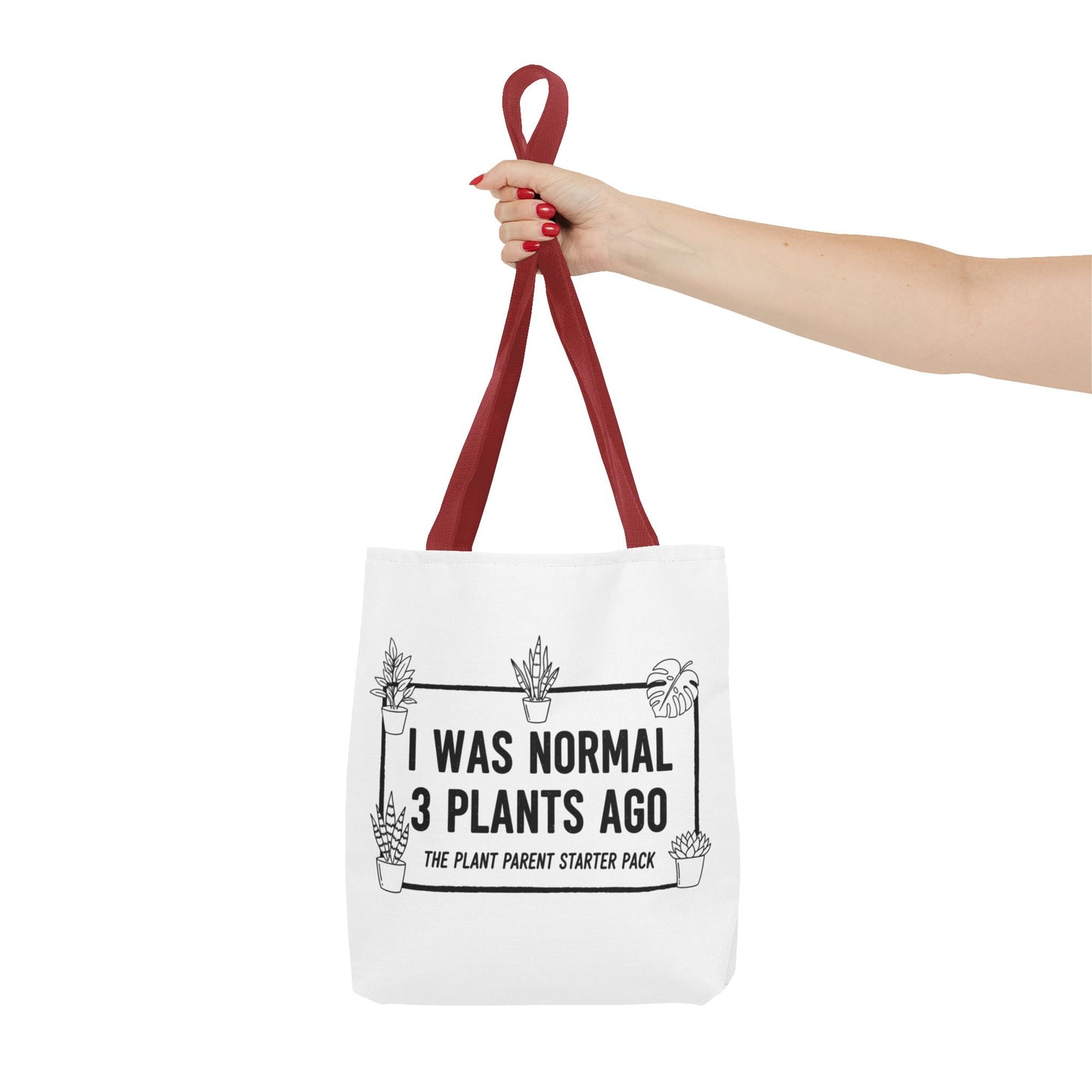 Funny Plant Parent Canvas Tote Bag | I Was Normal 3 Plants Ago Gift