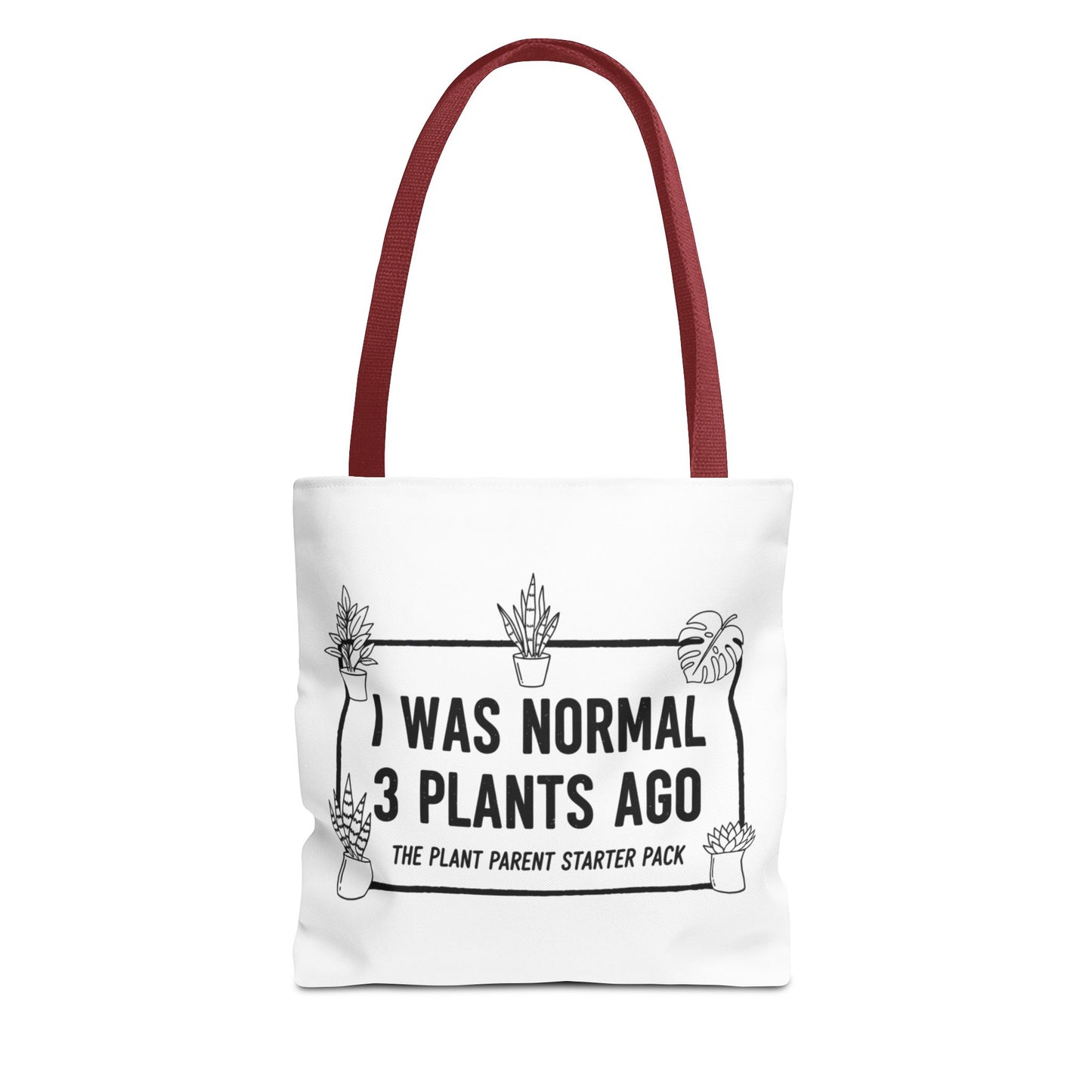 Funny Plant Parent Canvas Tote Bag | I Was Normal 3 Plants Ago Gift