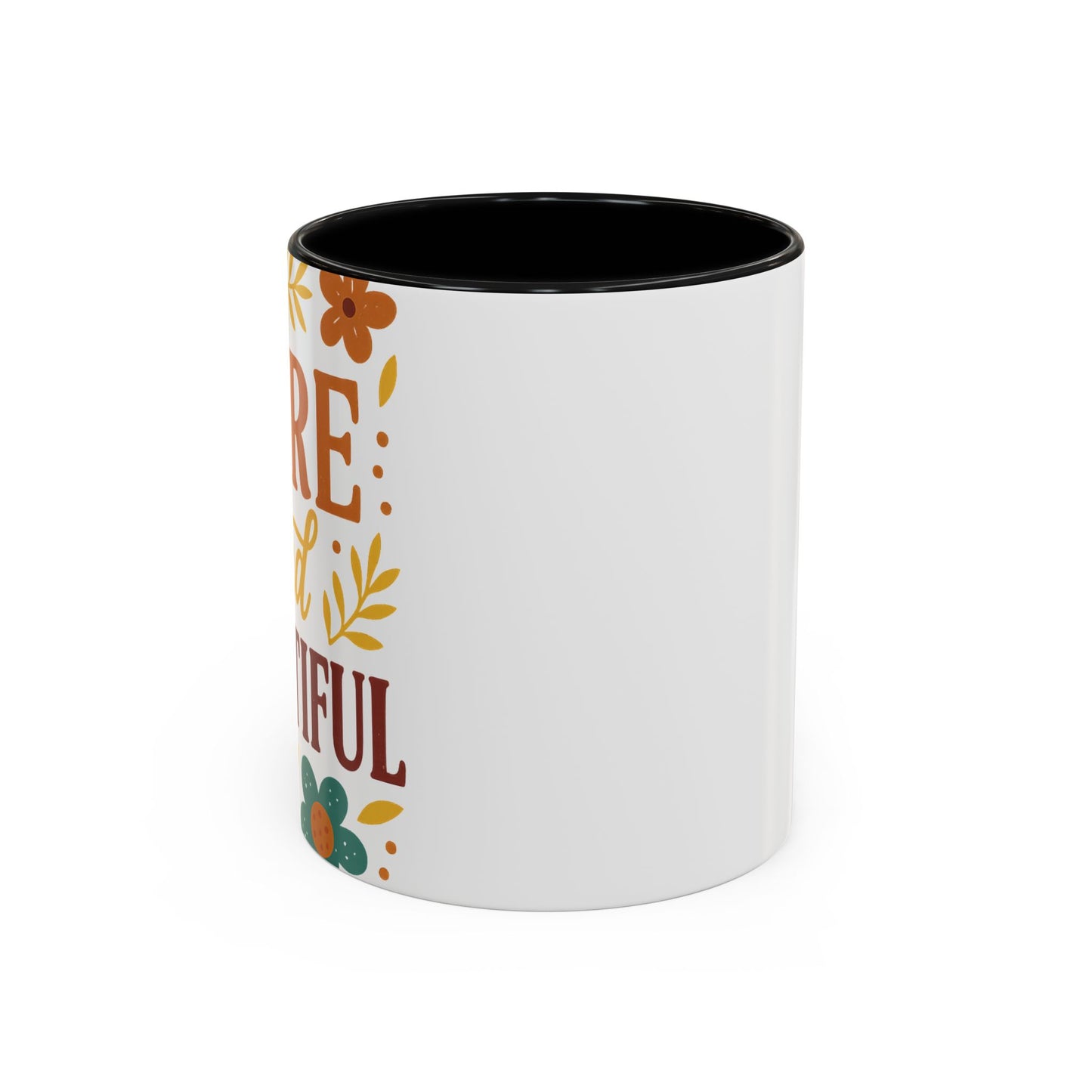 Beautiful Morning Floral Coffee Mug “You Are Beautiful” Inspirational Ceramic Accent Mug